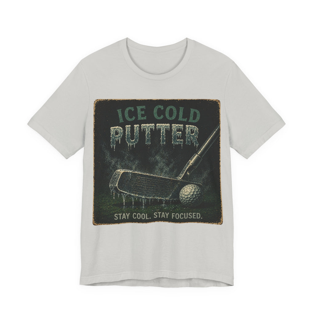 Ice Cold Putter T-Shirt