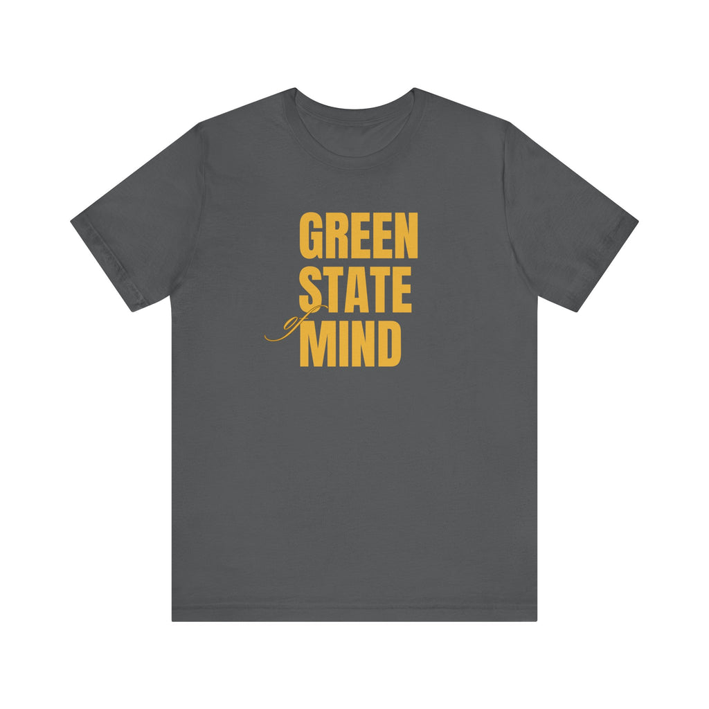 Green State Of Mind T-Shirt