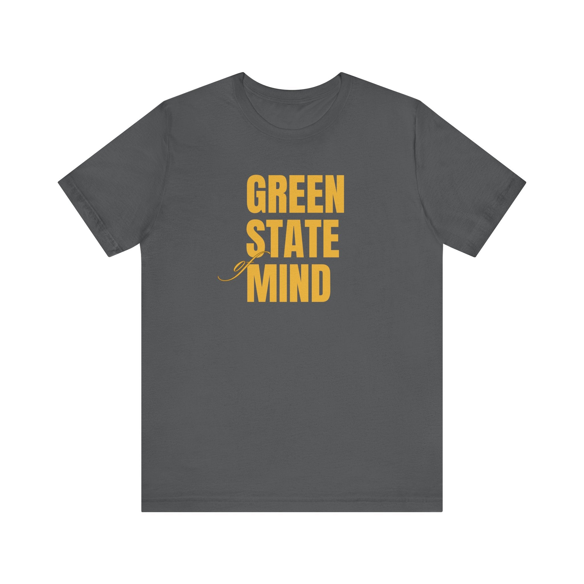 Green State Of Mind T-Shirt
