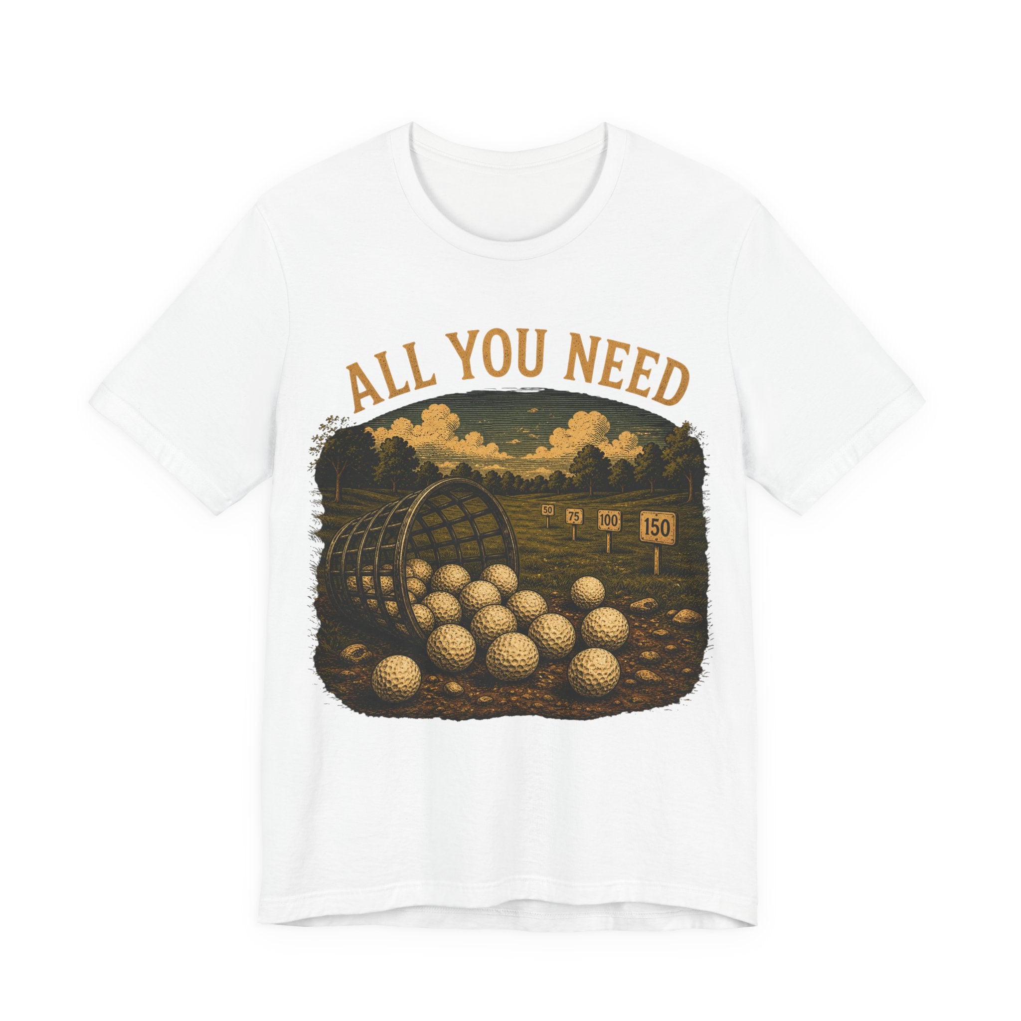 All You Need T-Shirt