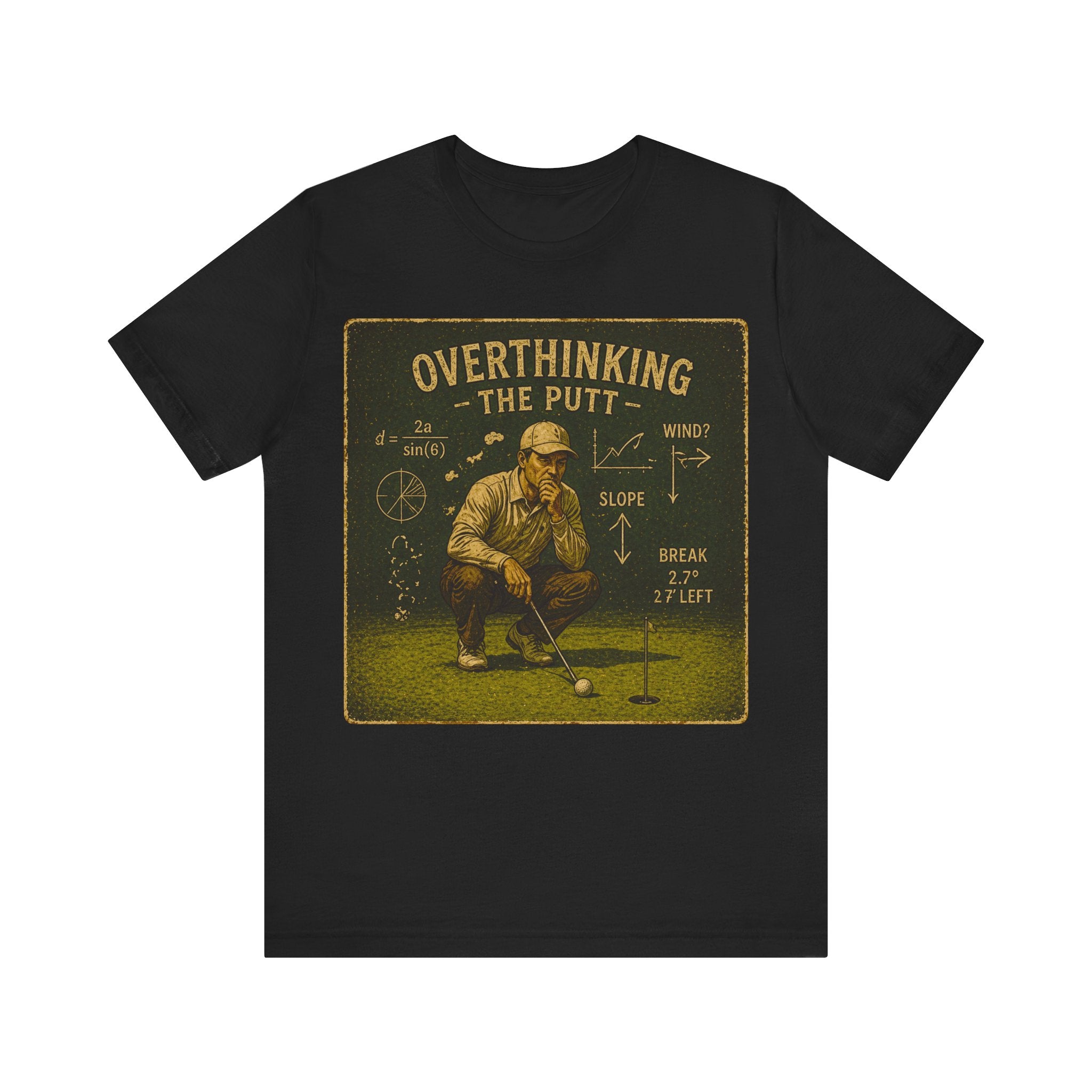 Overthinking The Putt T-Shirt
