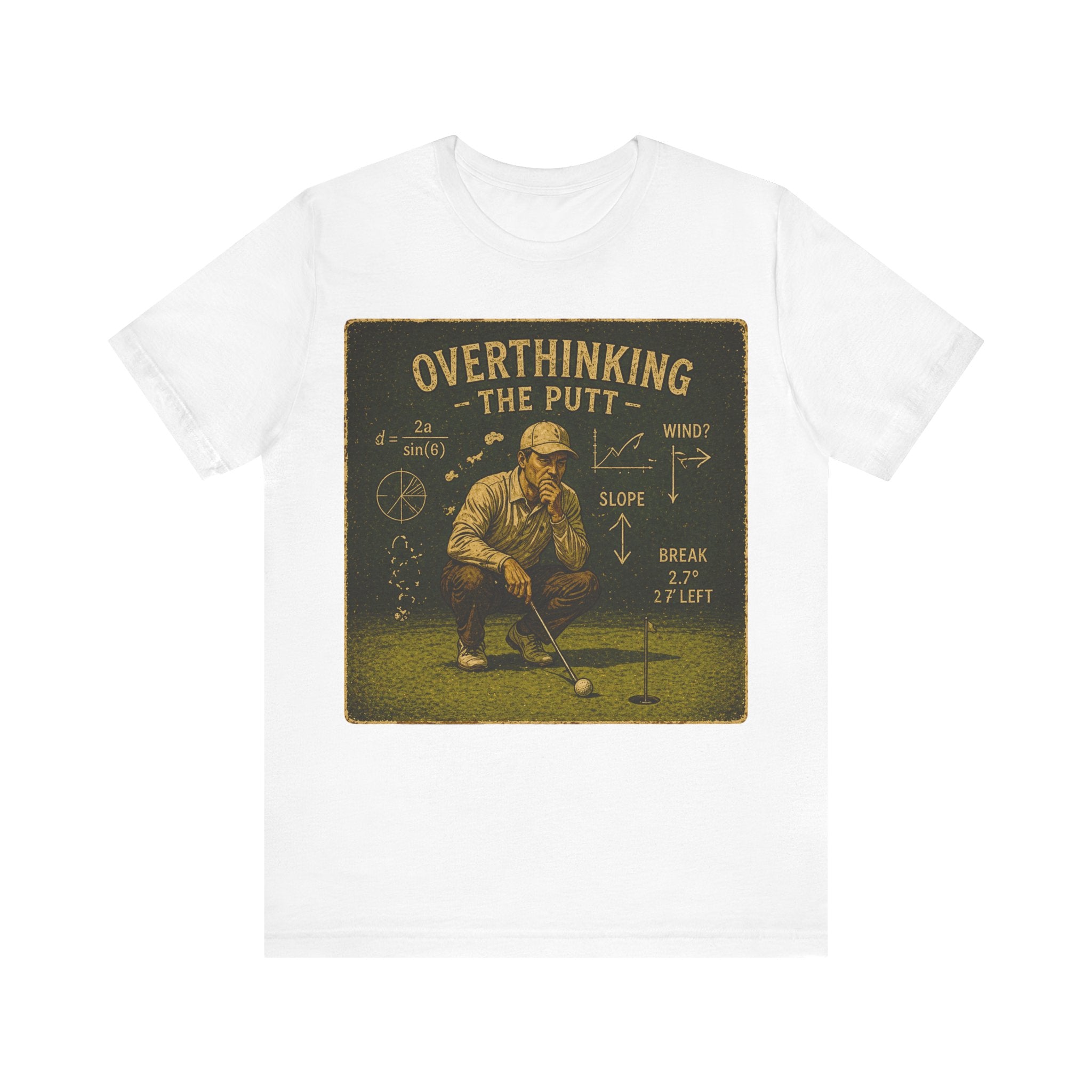 Overthinking The Putt T-Shirt