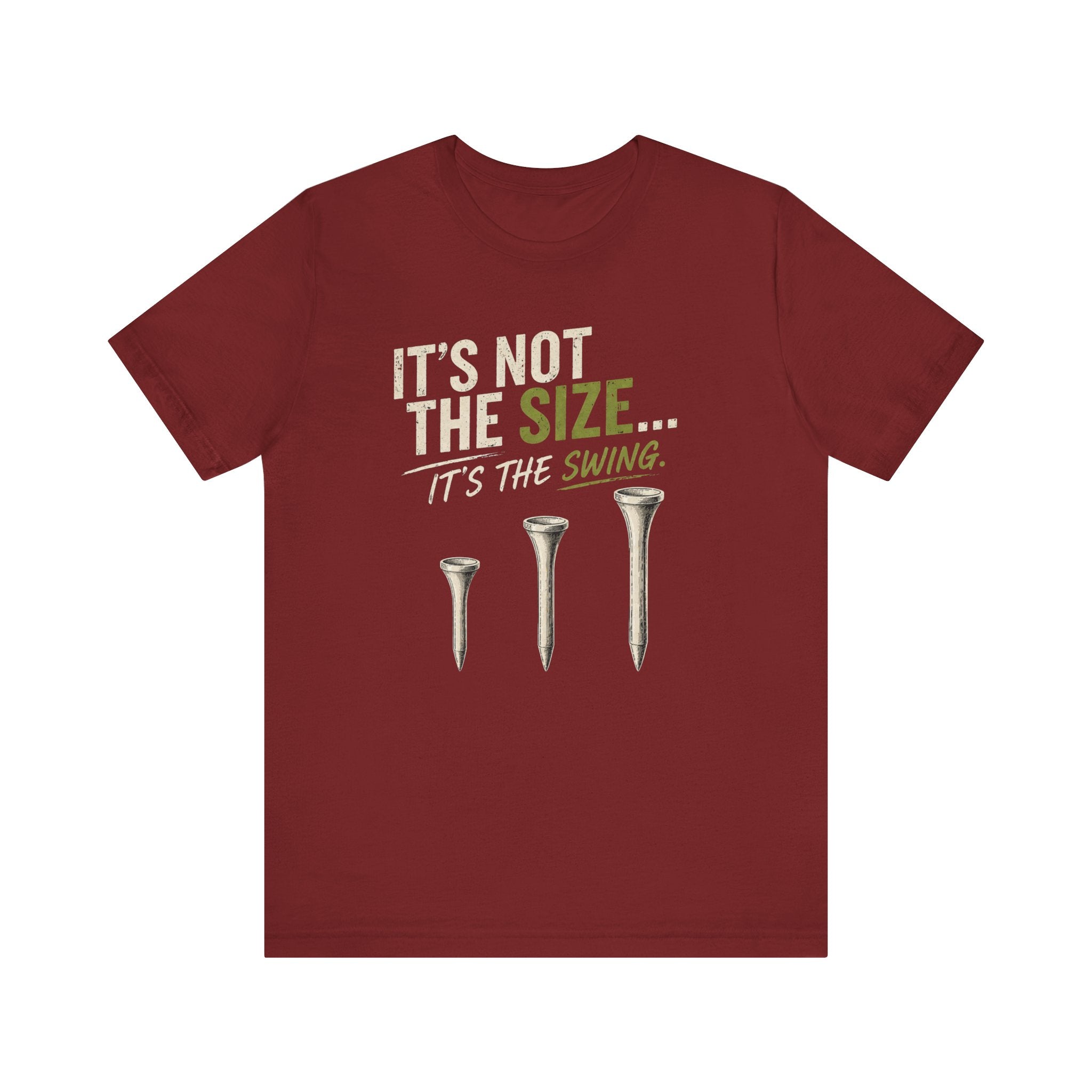 It's Not The Size T-Shirt
