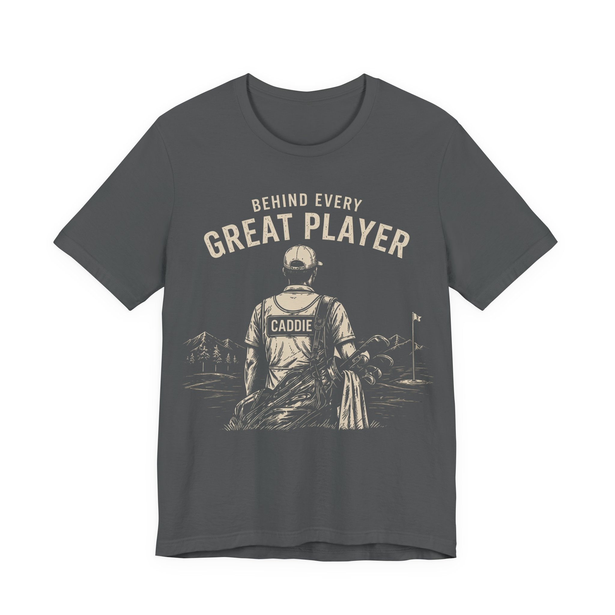 Behind Every Great Player T-Shirt