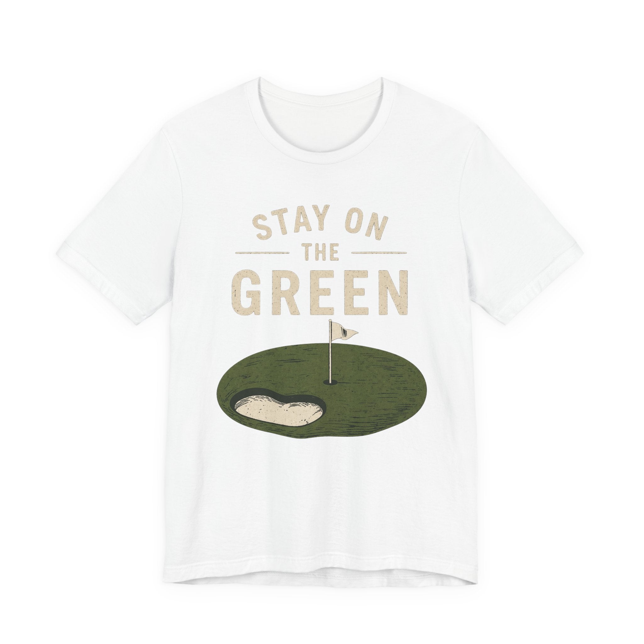 Stay On The Green T-Shirt