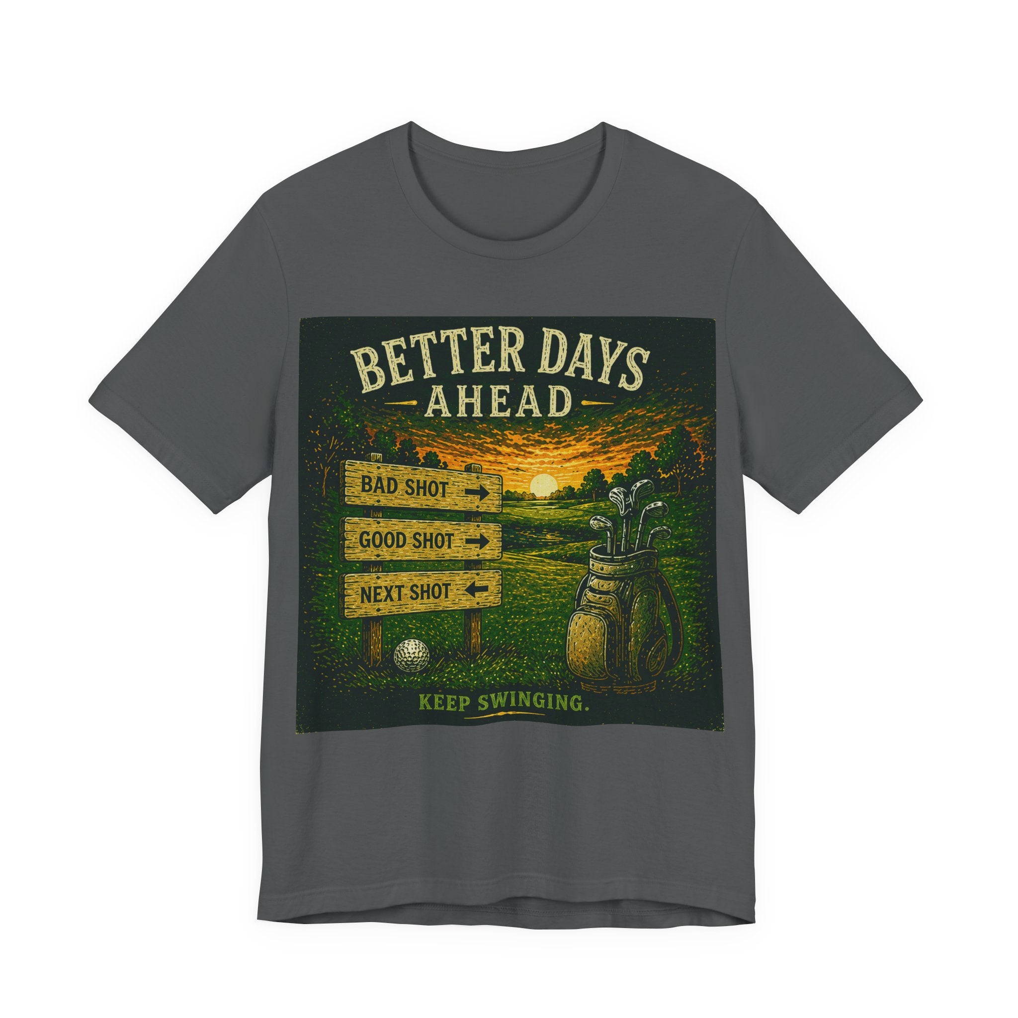 Better Days Ahead T-Shirt