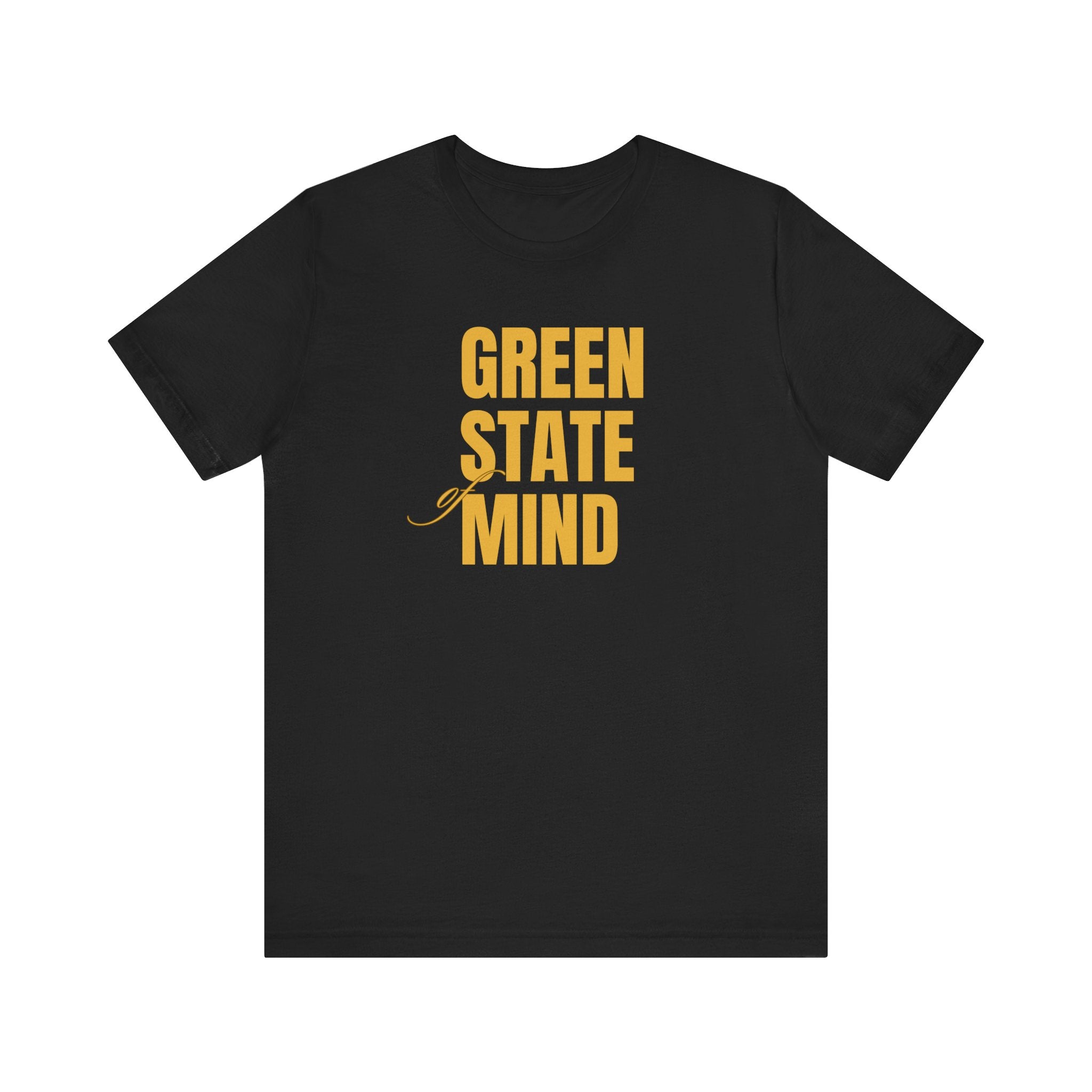 Green State Of Mind T-Shirt