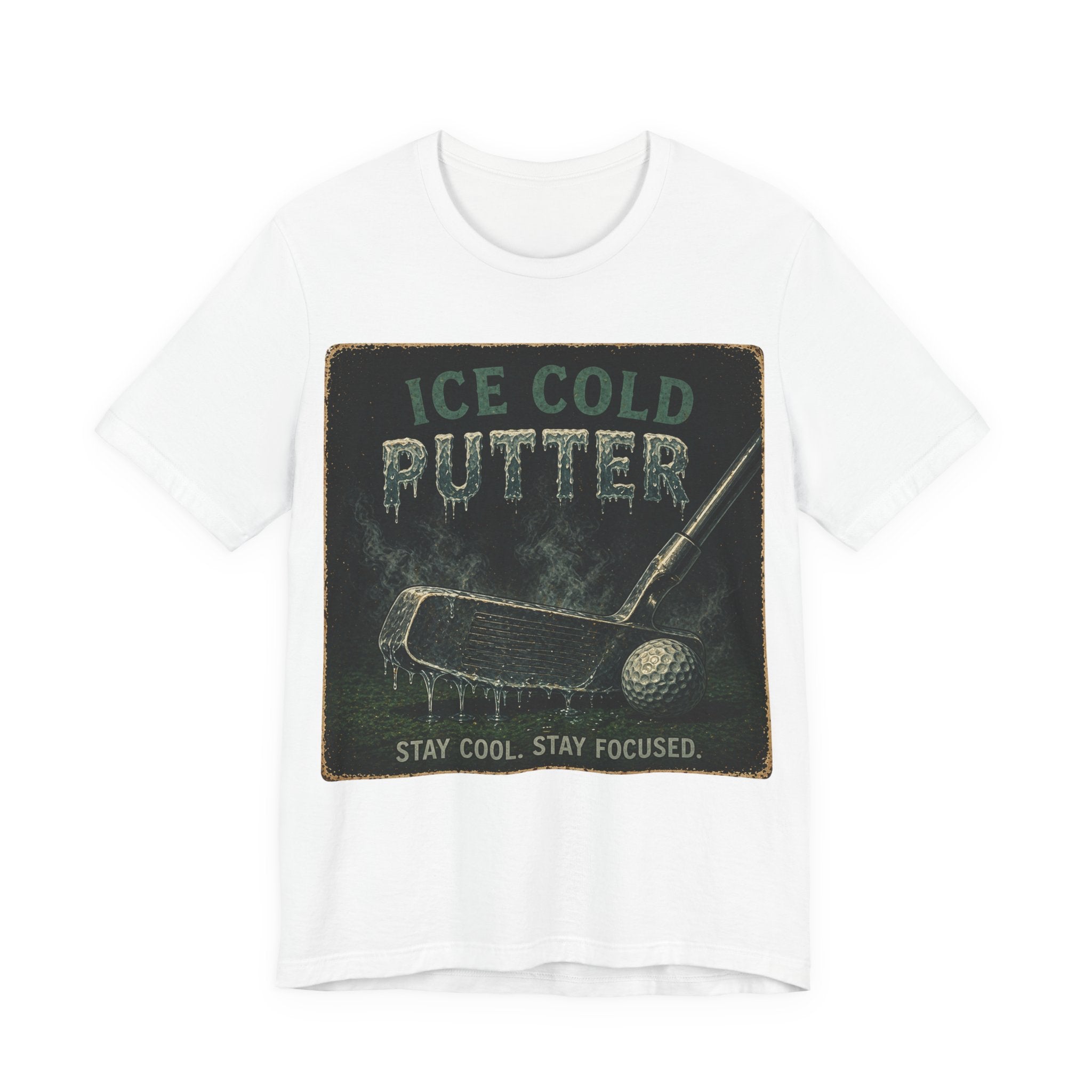Ice Cold Putter T-Shirt