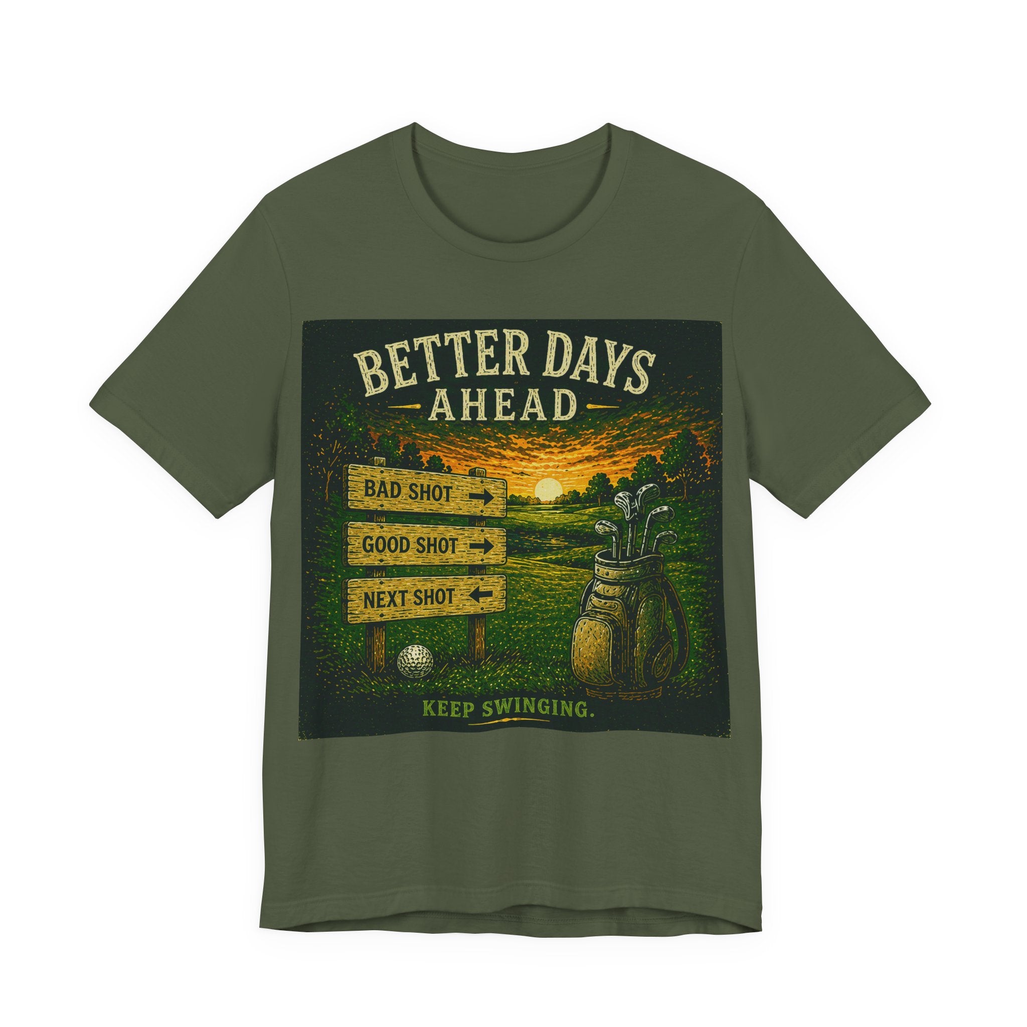 Better Days Ahead T-Shirt