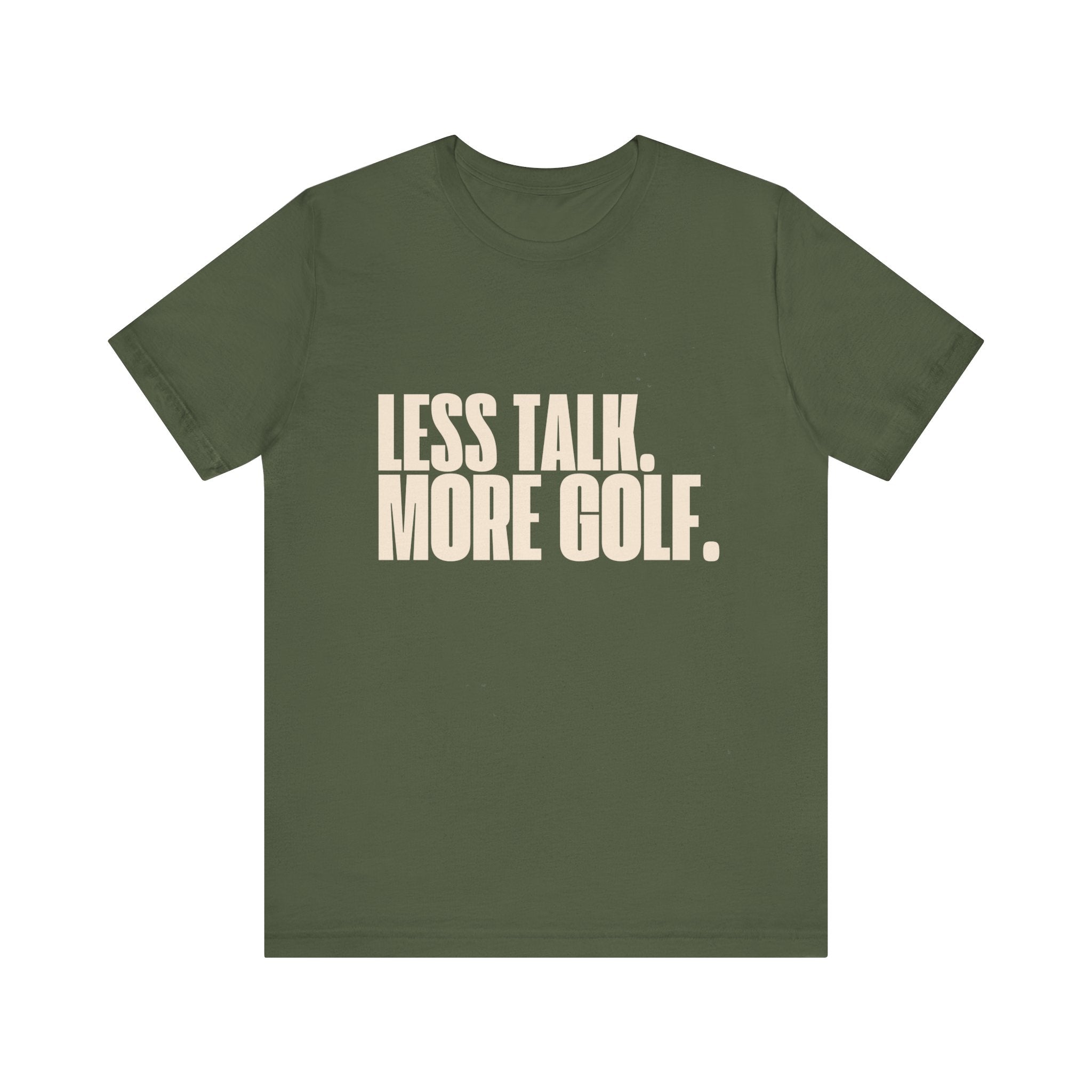 Less Talk More Golf T-Shirt