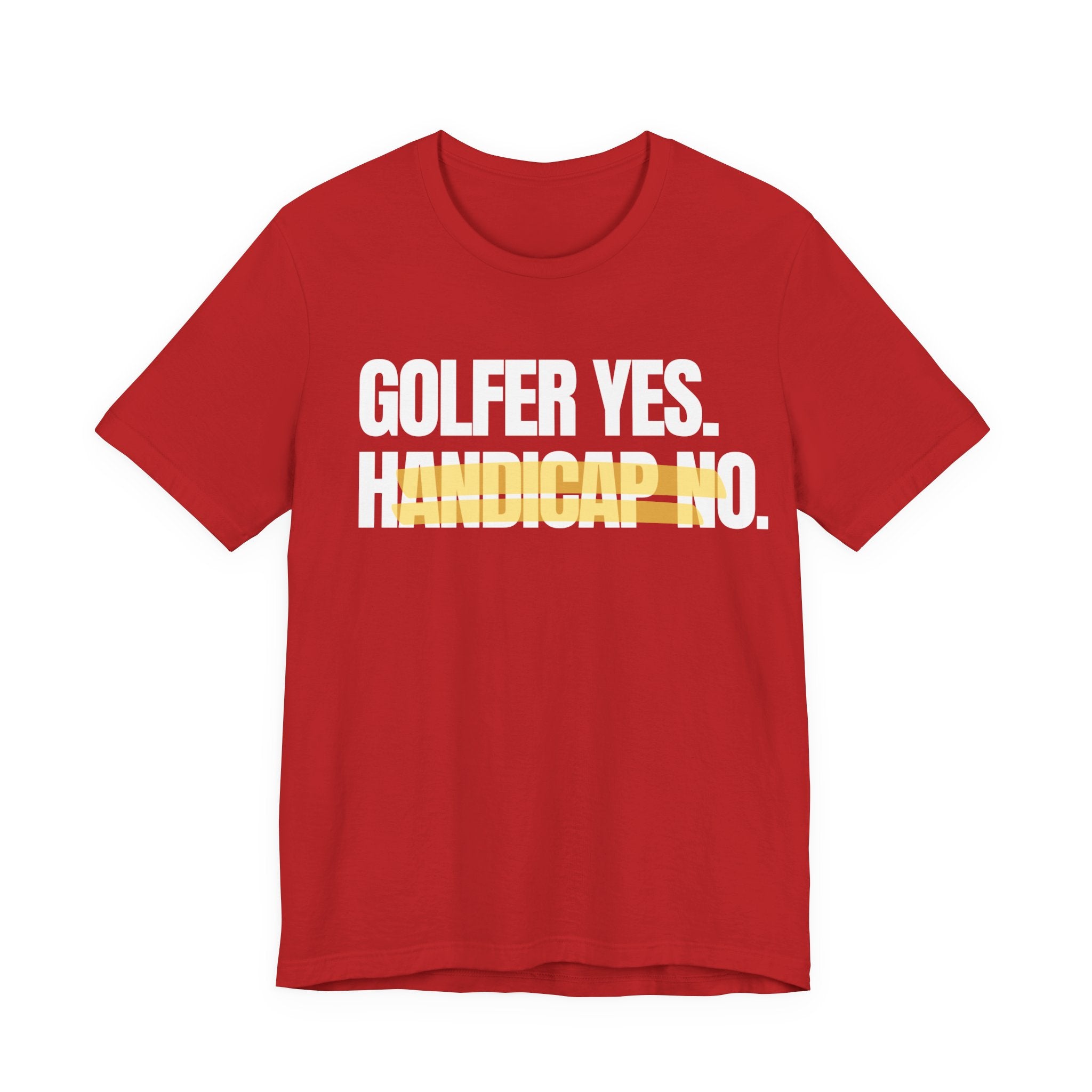 Golfer Yes Handicap No T-Shirt