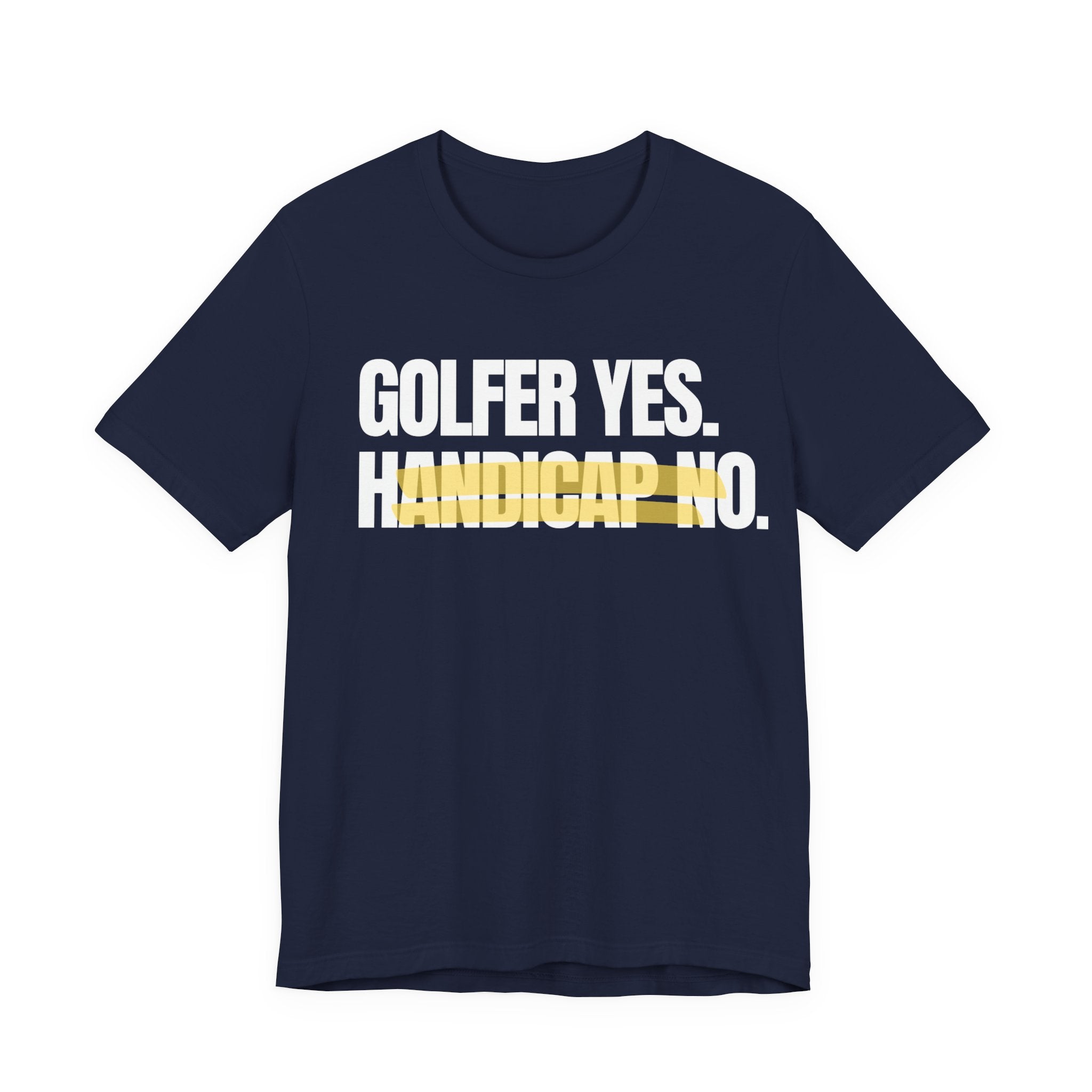 Golfer Yes Handicap No T-Shirt