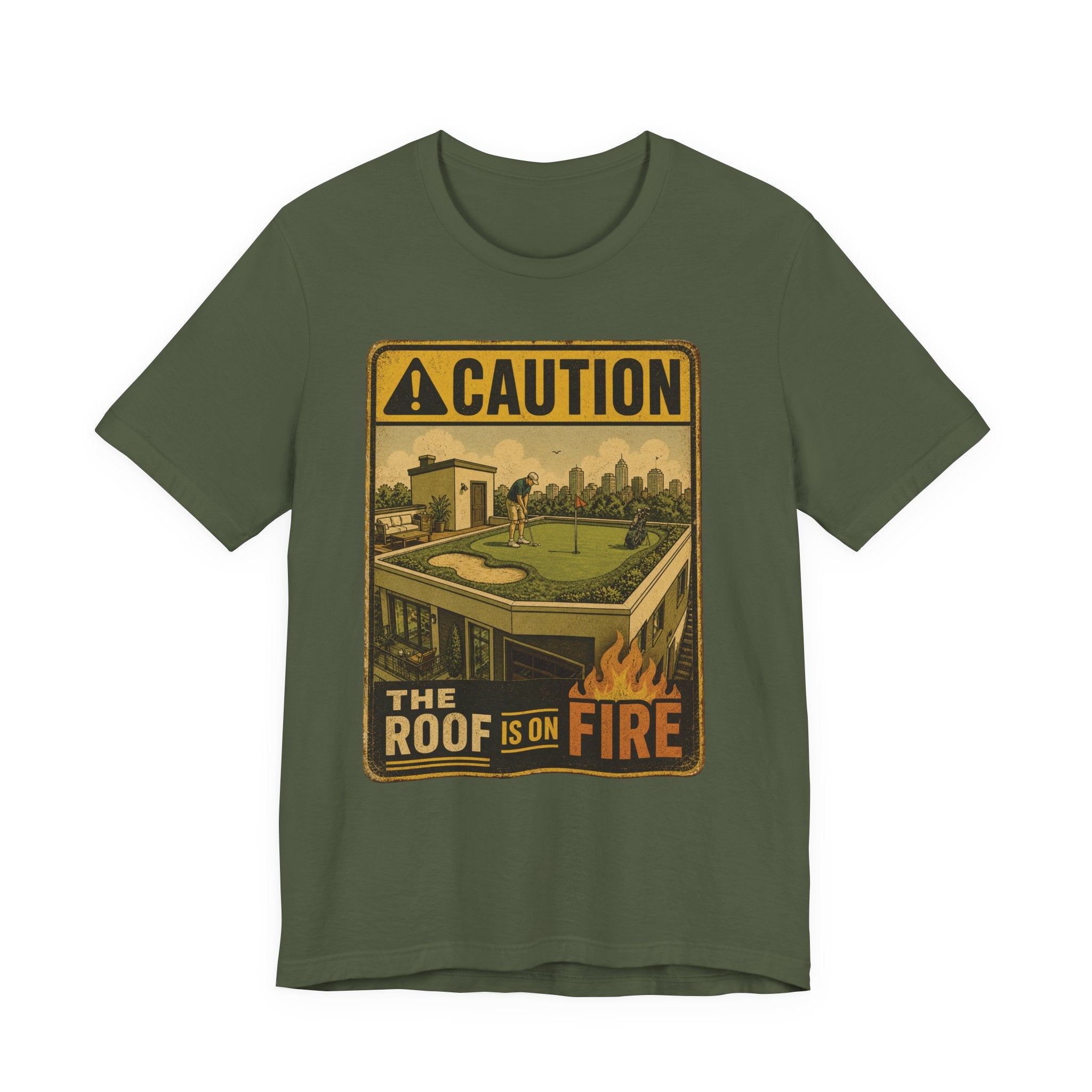 The Roof Is On Fire T-Shirt