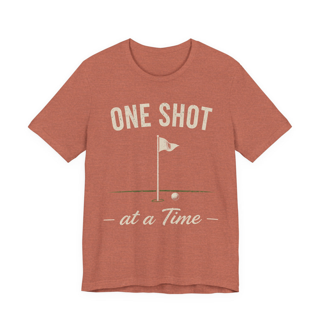 One Shot At A Time T-Shirt