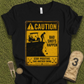 Bad Shots Happen T-Shirt