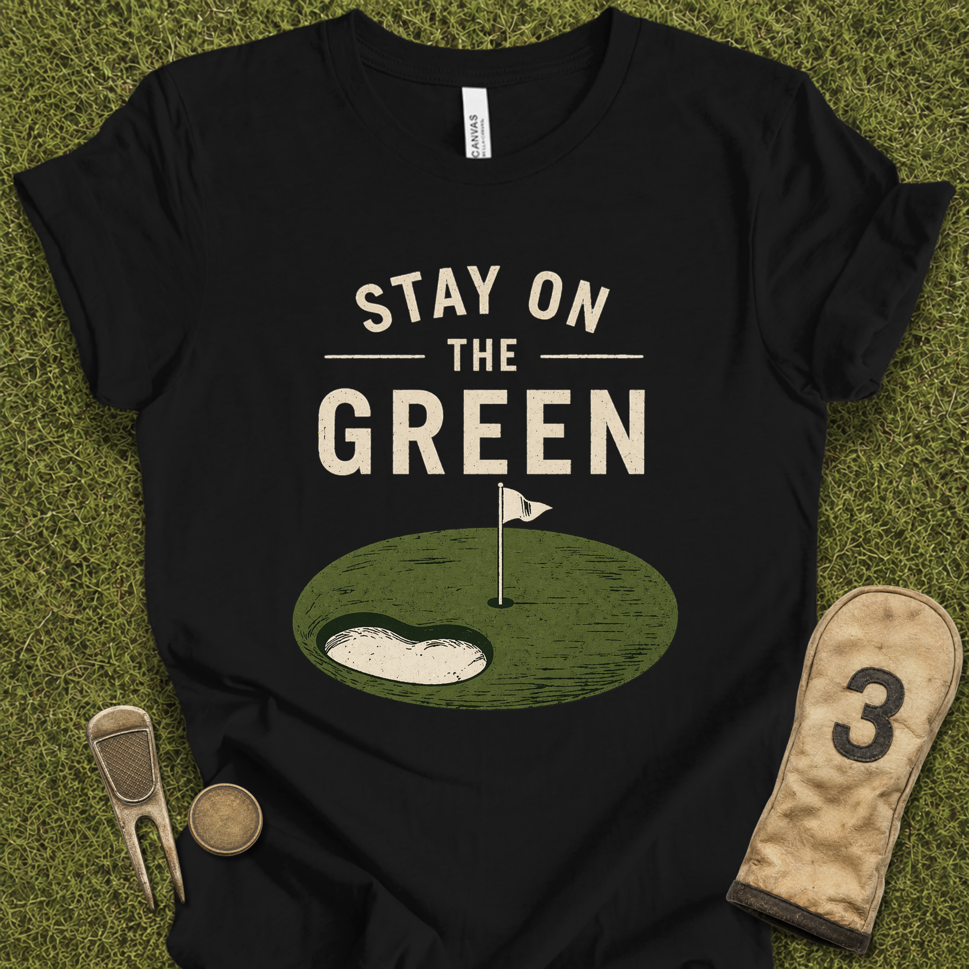 Stay On The Green T-Shirt