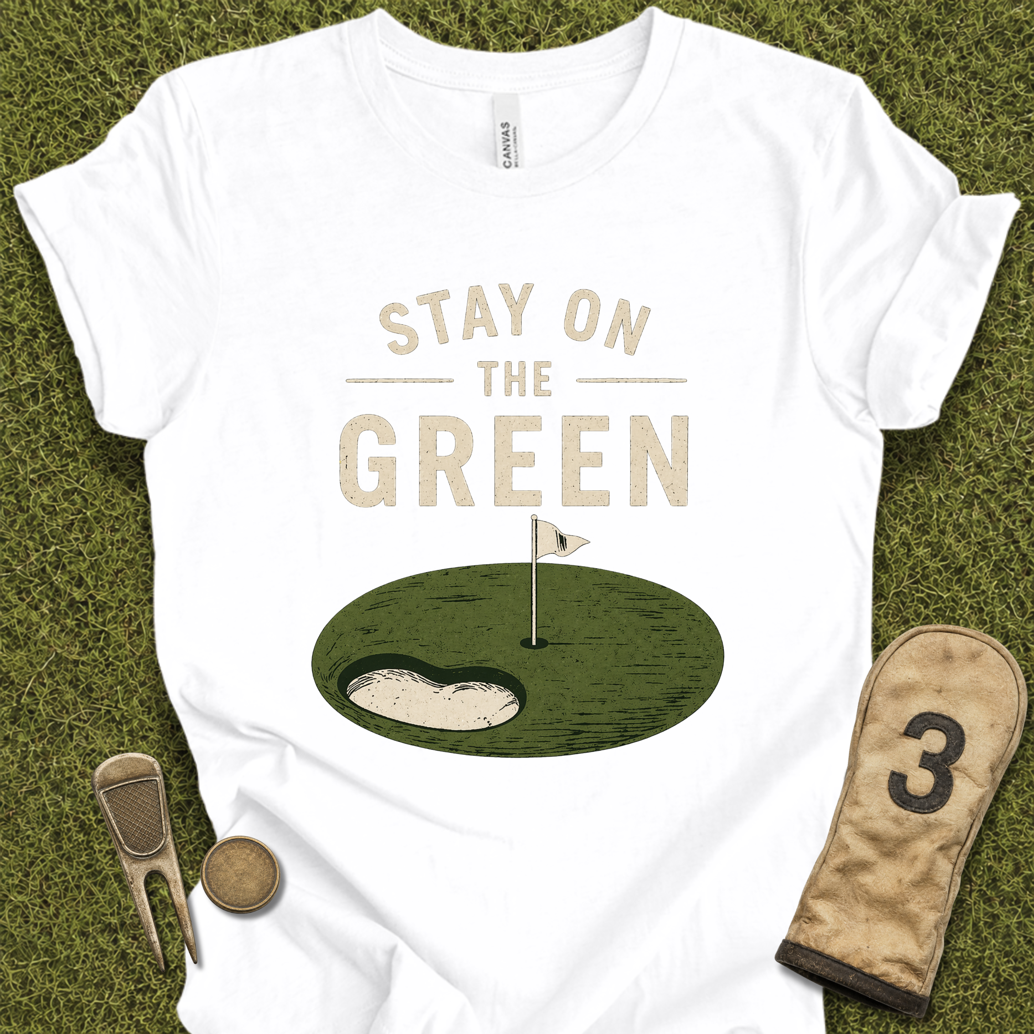 Stay On The Green T-Shirt