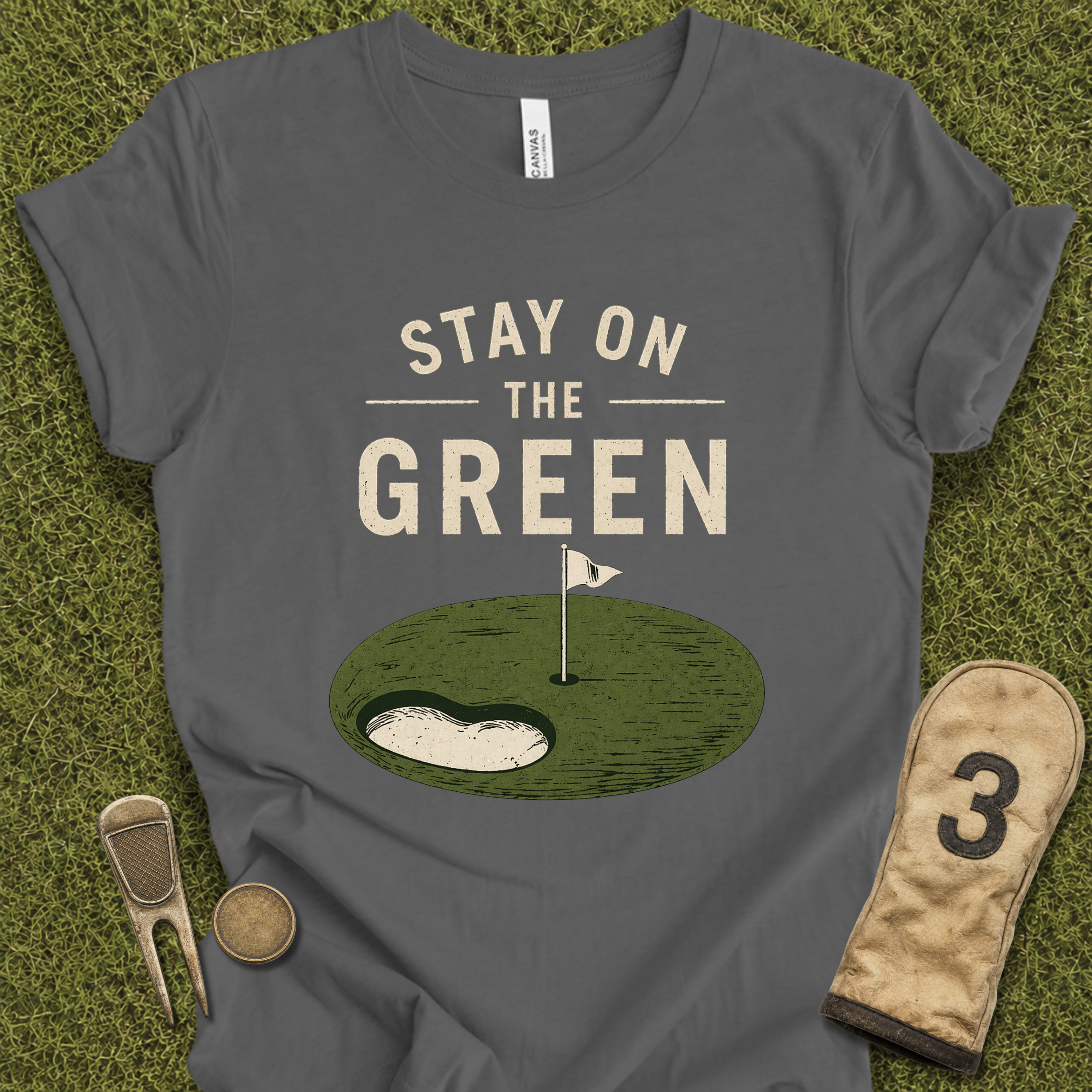 Stay On The Green T-Shirt