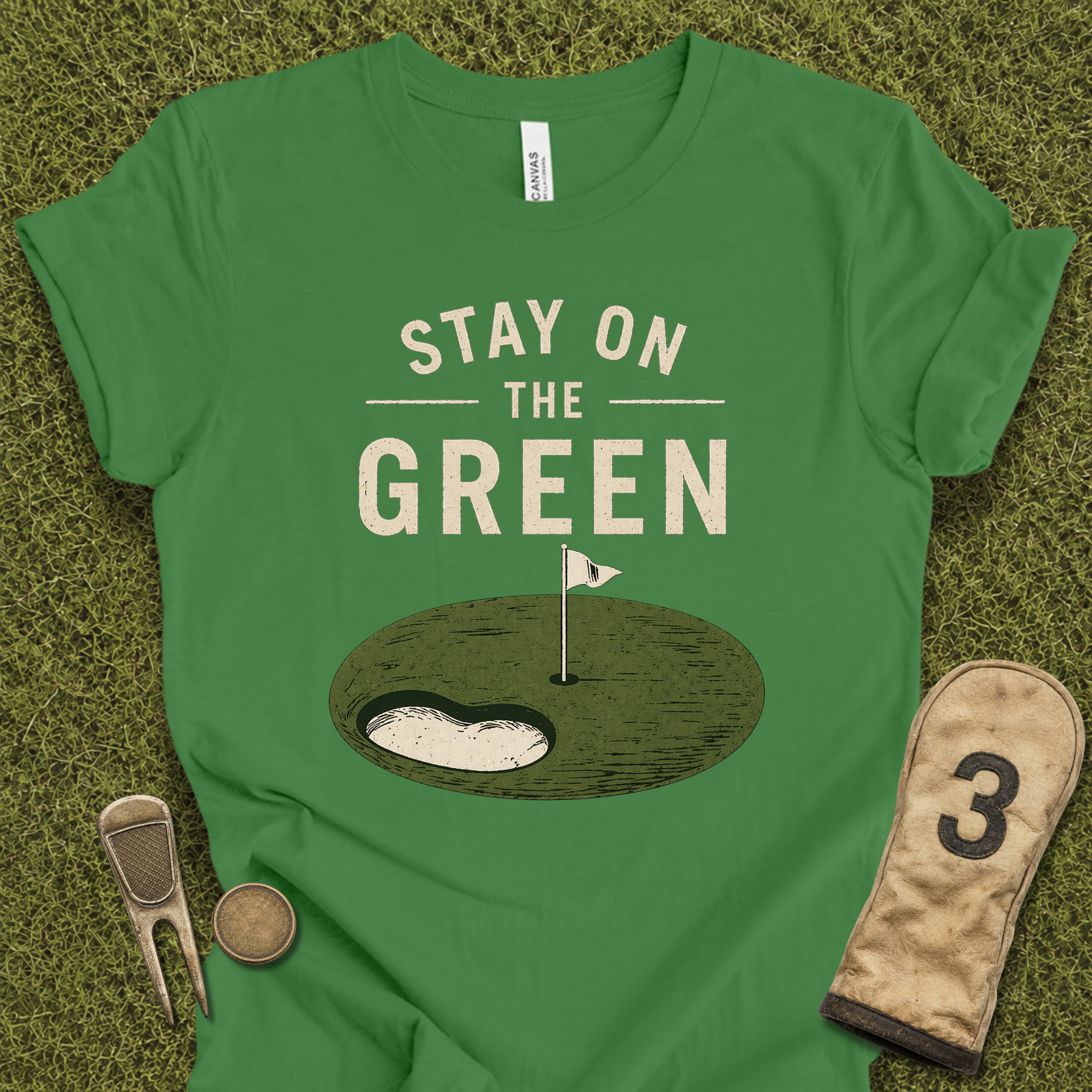 Stay On The Green T-Shirt