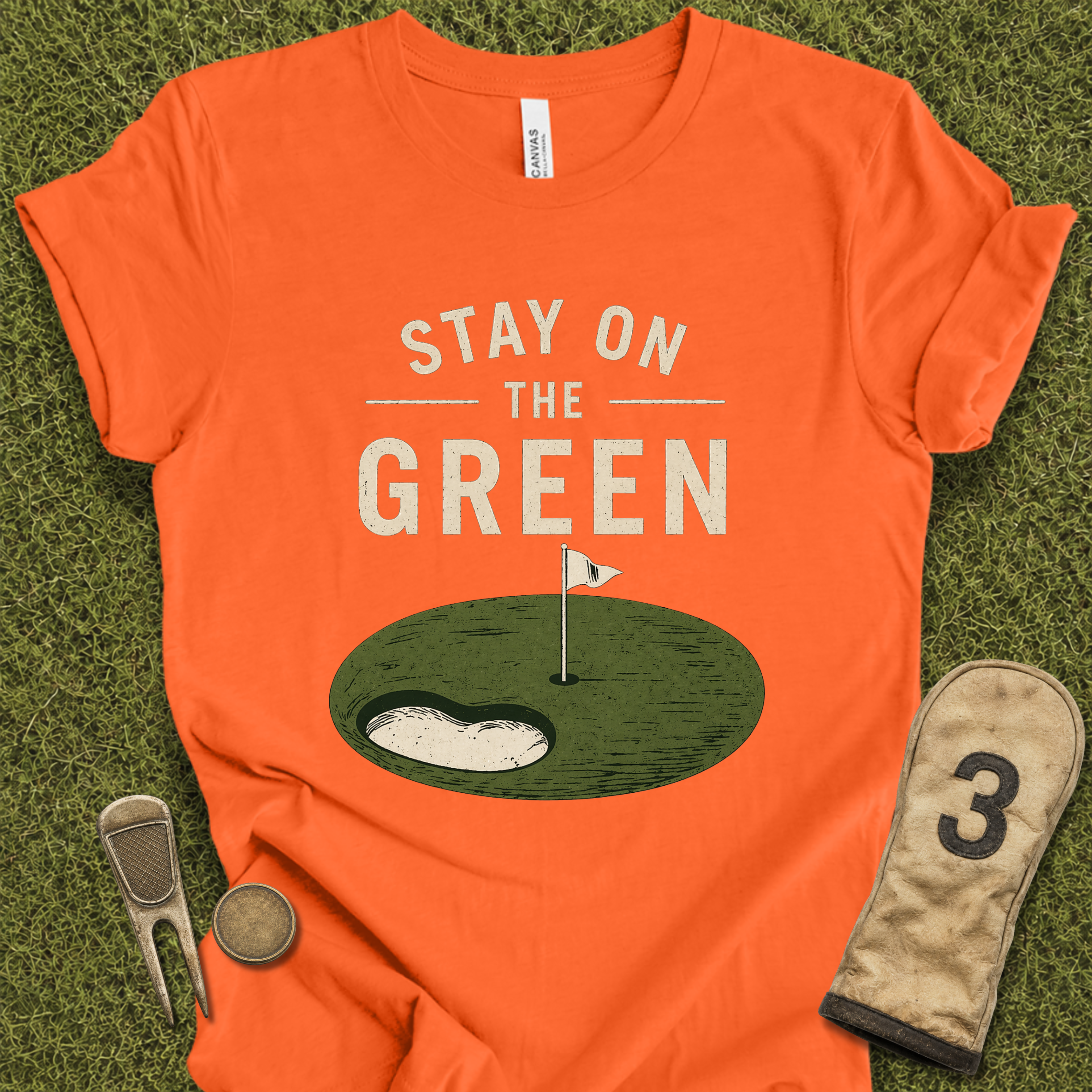 Stay On The Green T-Shirt