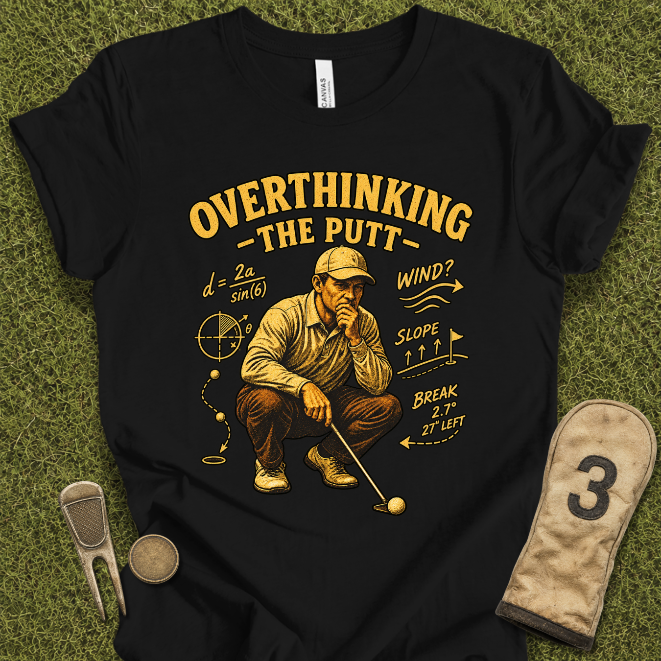 Overthinking The Putt T-Shirt