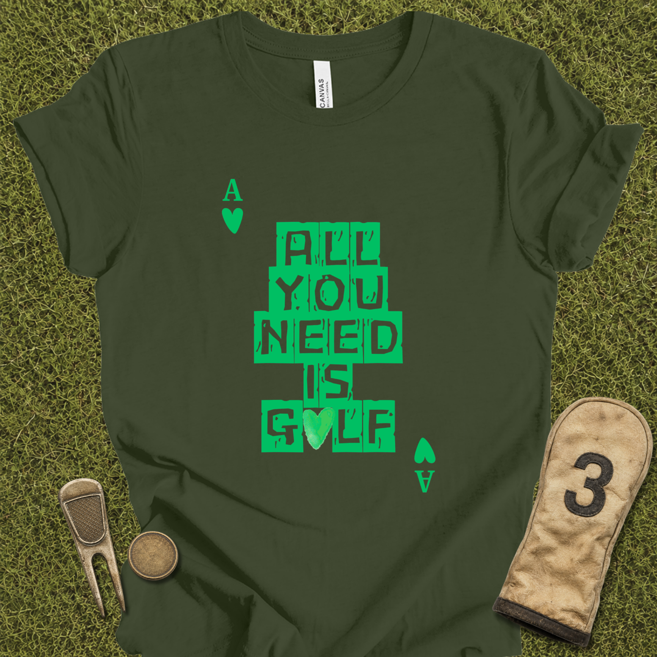 All You Need Is Golf T-Shirt