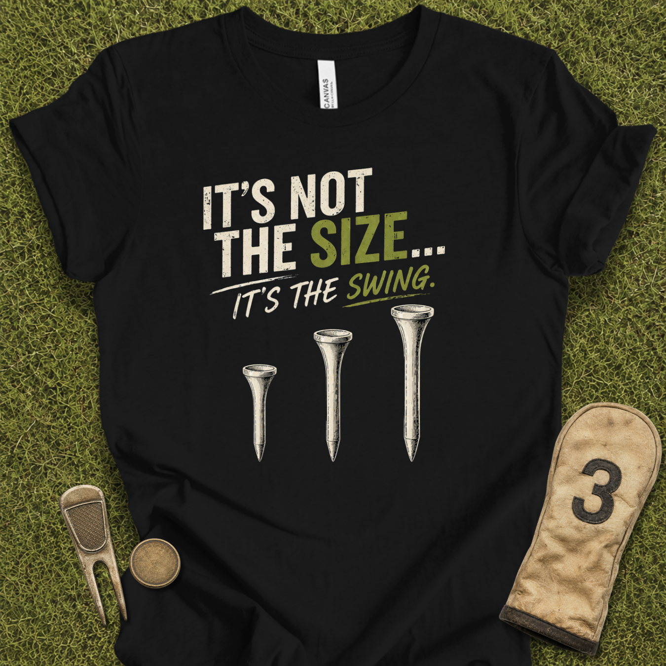 It's Not The Size T-Shirt