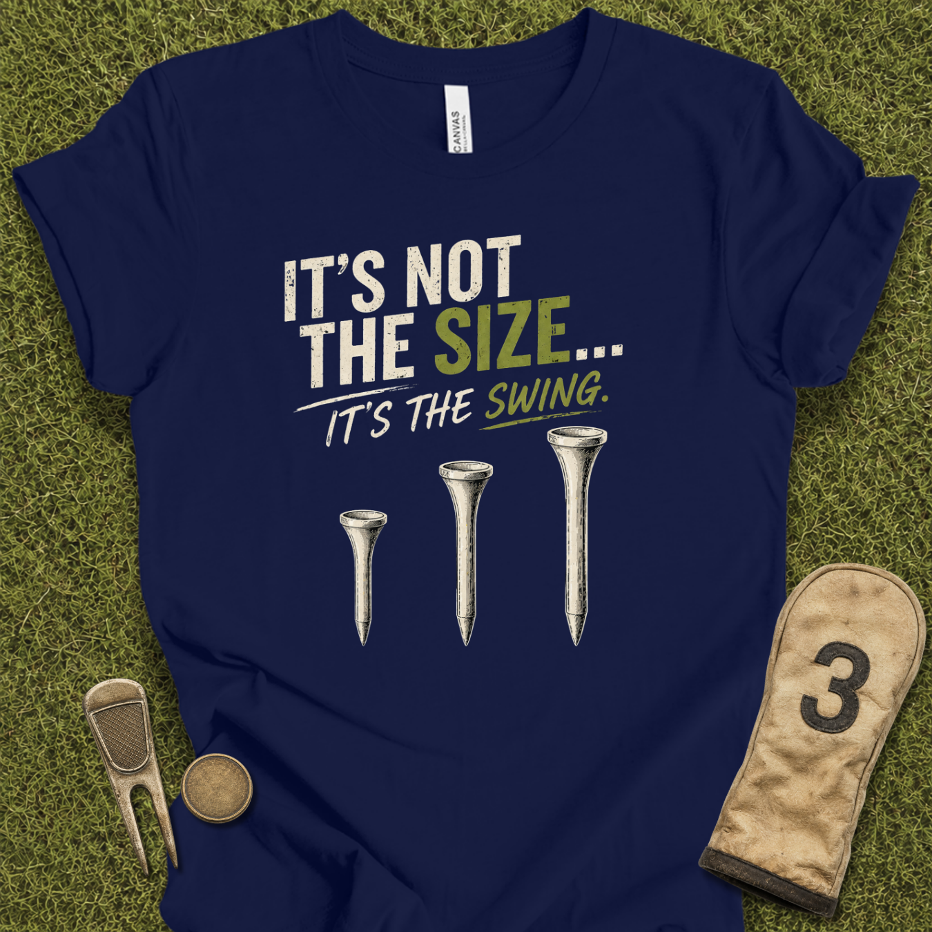 It's Not The Size T-Shirt