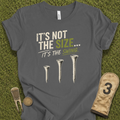 It's Not The Size T-Shirt