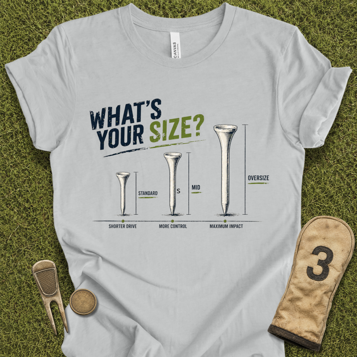 What's Your Size? T-Shirt