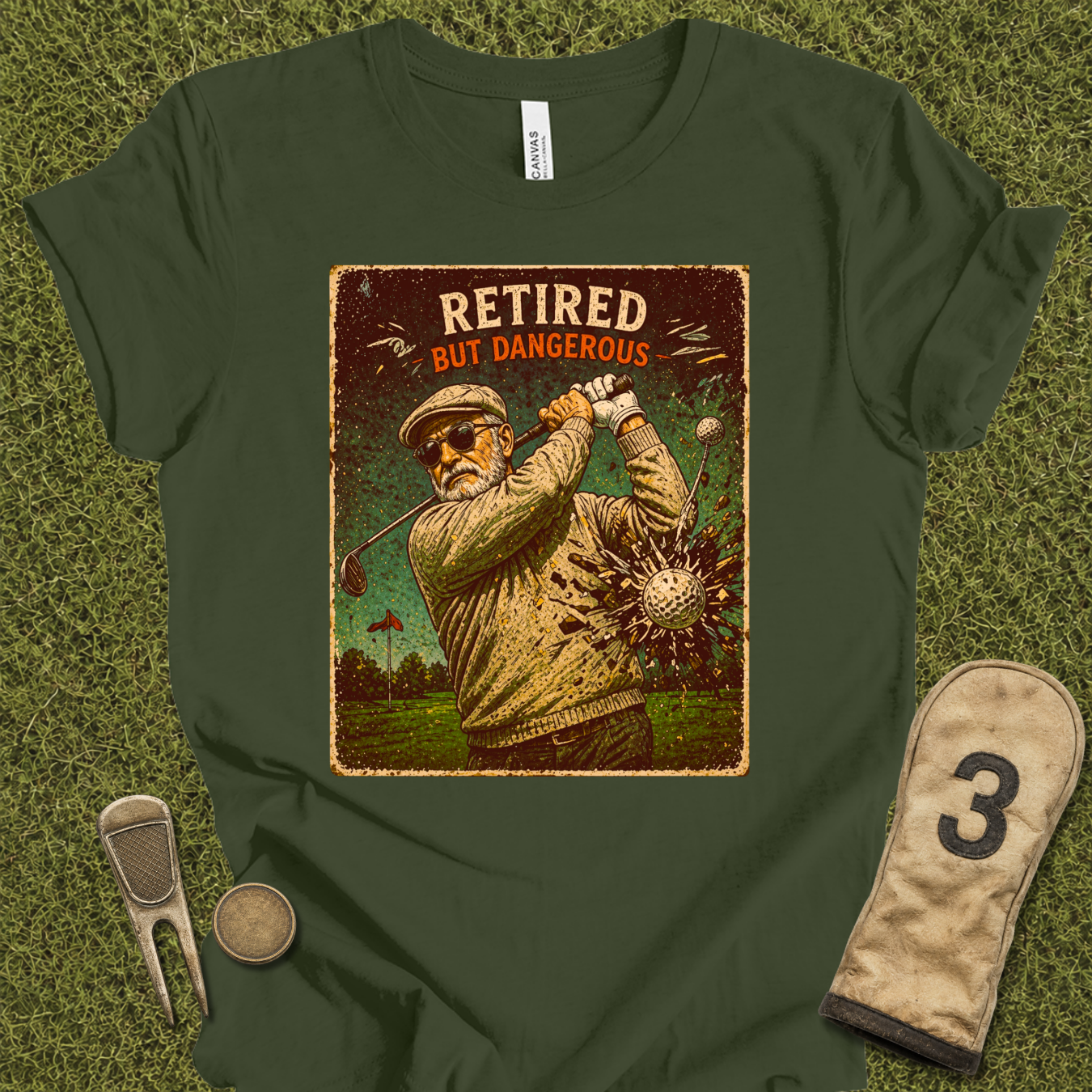 Retired But Dangerous T-Shirt