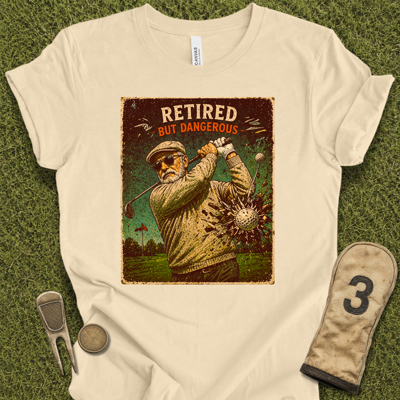 Retired But Dangerous T-Shirt