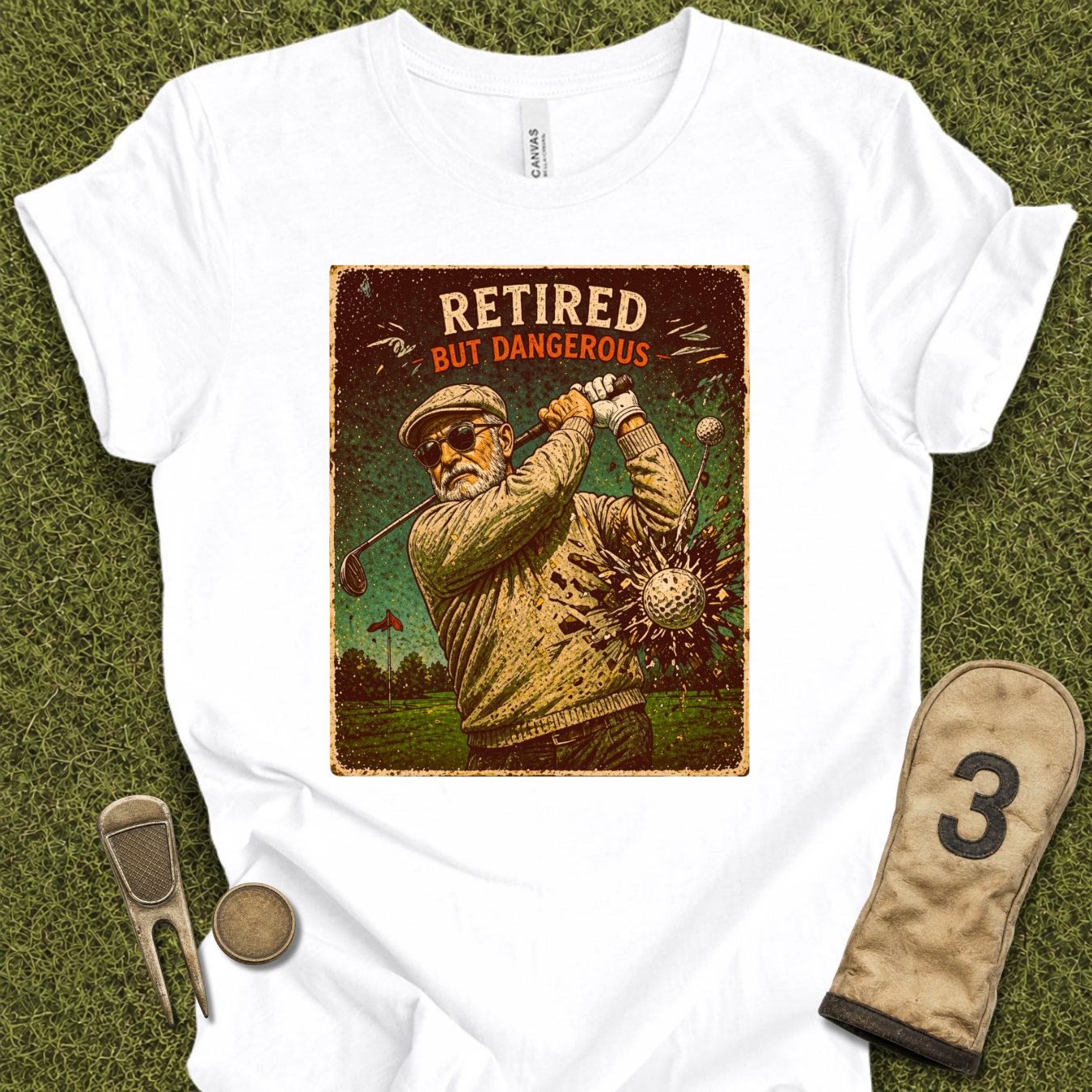 Retired But Dangerous T-Shirt