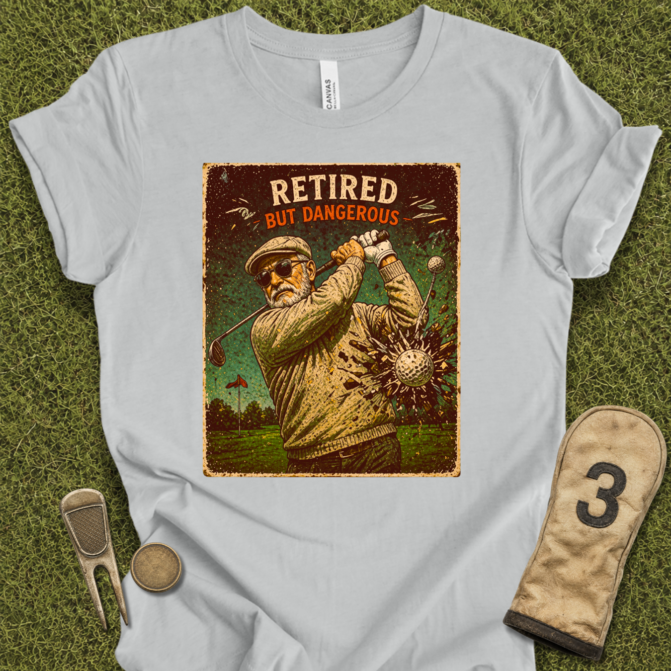 Retired But Dangerous T-Shirt