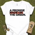 Promise Made On The Green T-Shirt