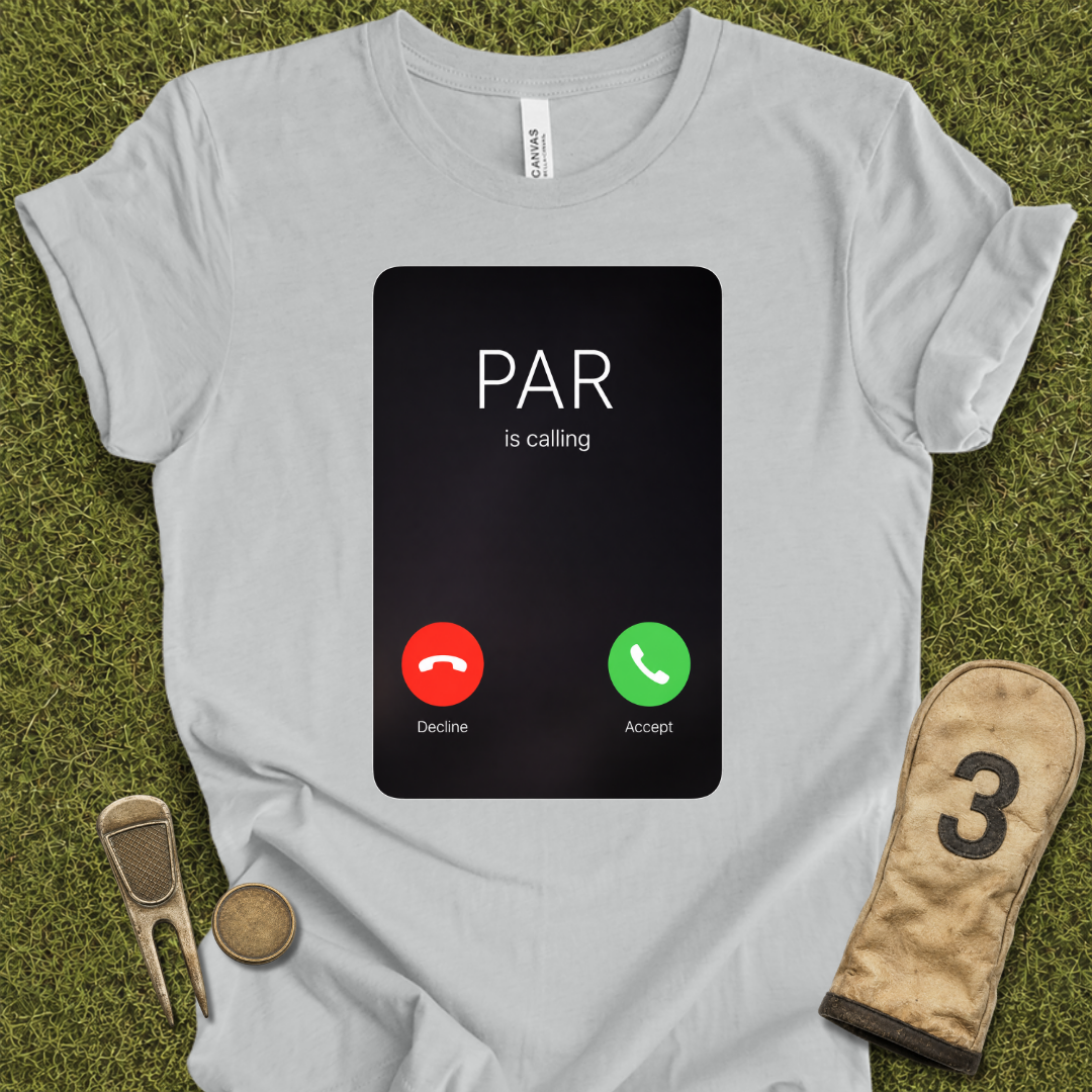 Par Is Calling T-Shirt