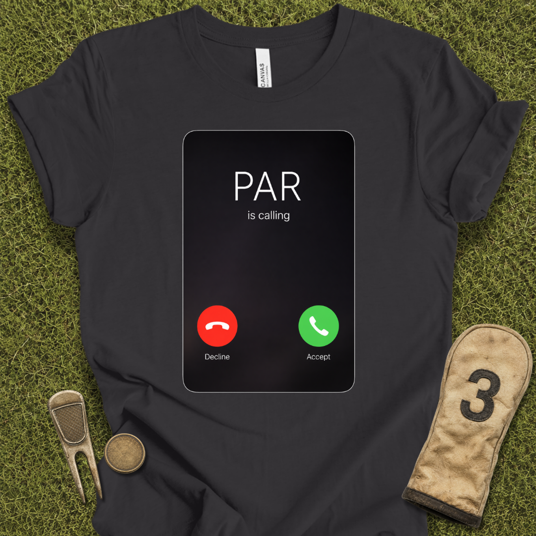 Par Is Calling T-Shirt