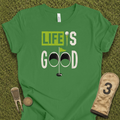 Life Is Good T-Shirt
