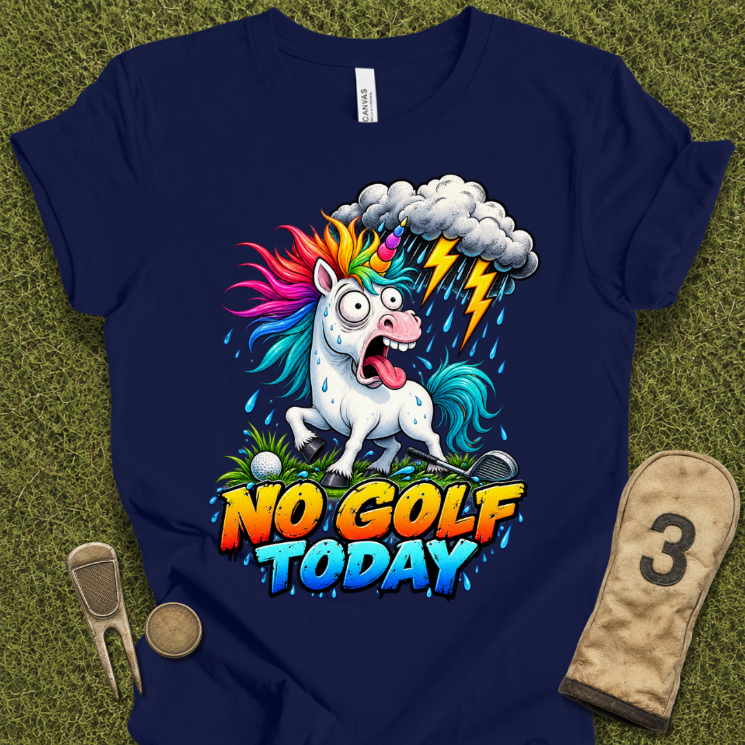 No Golf Today T-Shirt