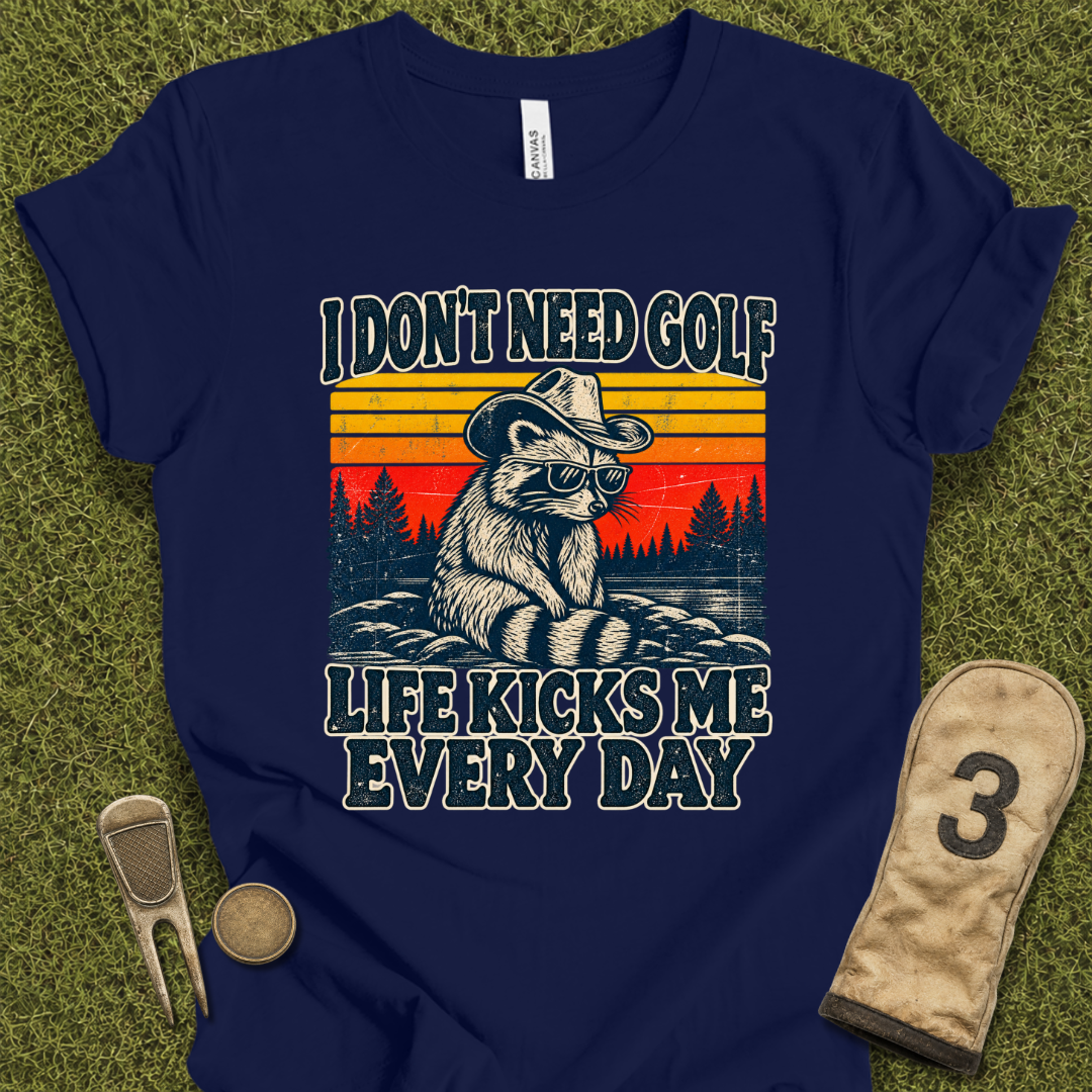 Life Kicks Me T-Shirt