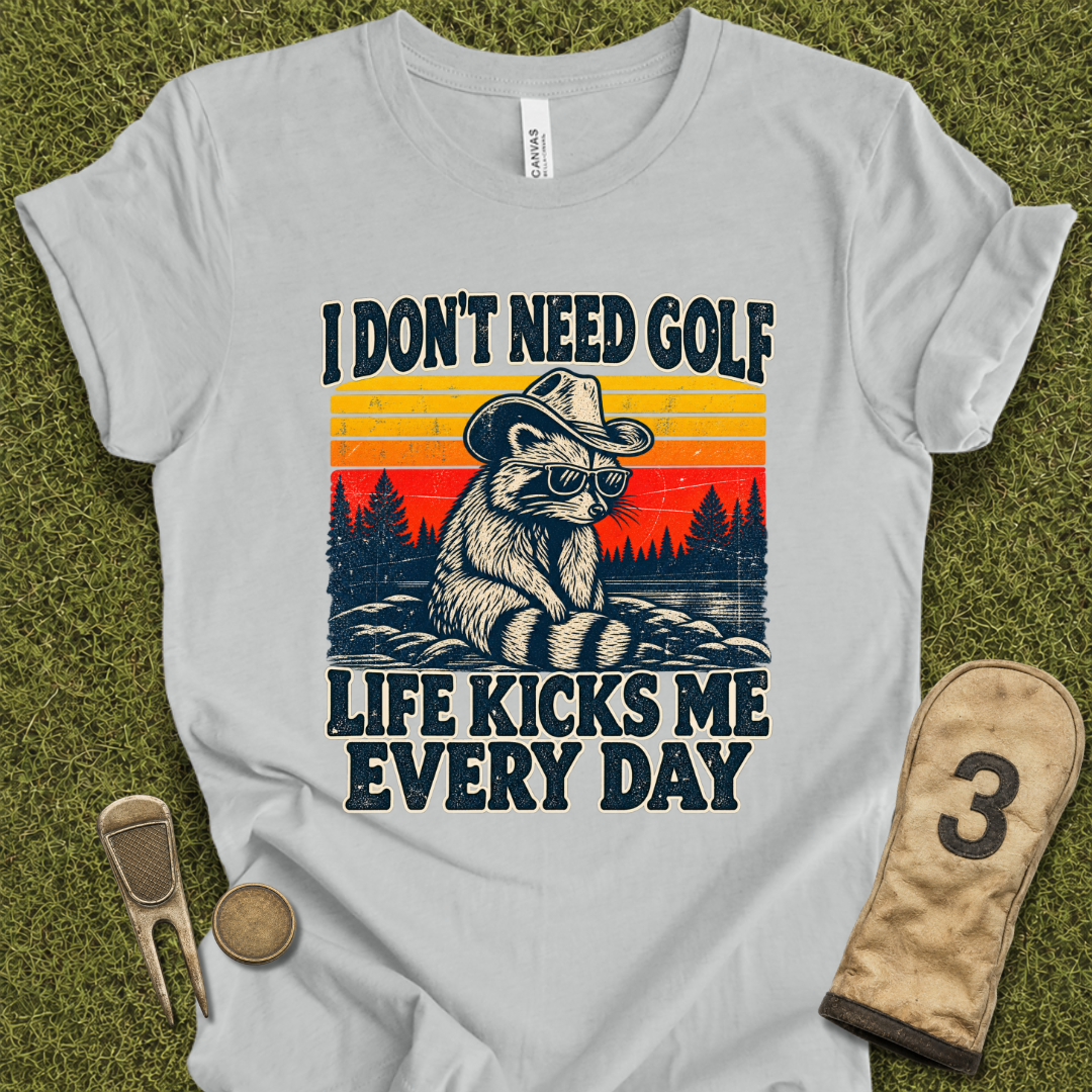 Life Kicks Me T-Shirt