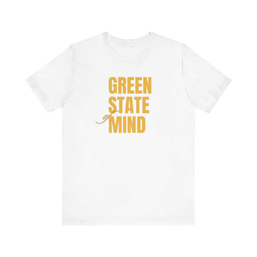 Green State Of Mind T-Shirt