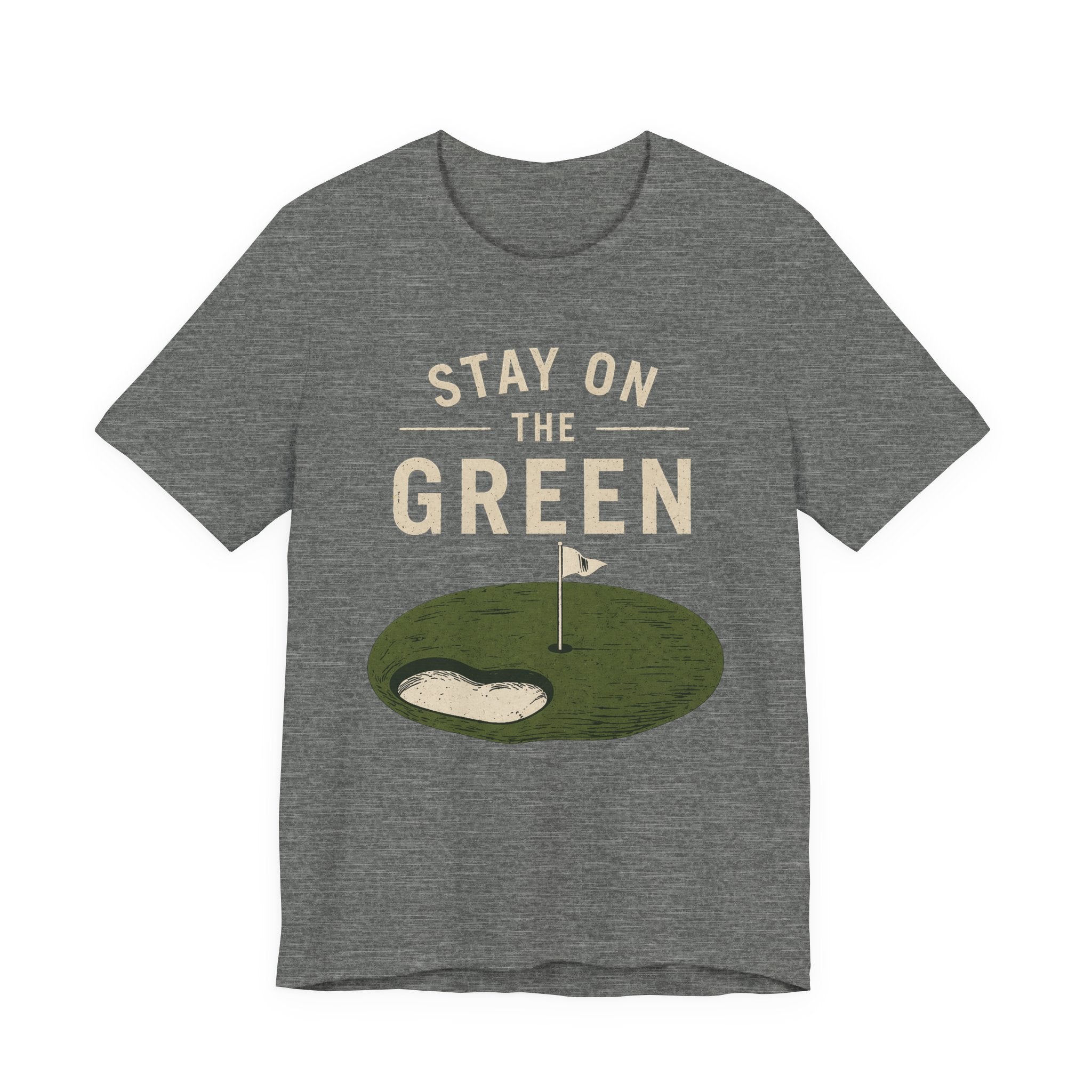 Stay On The Green T-Shirt