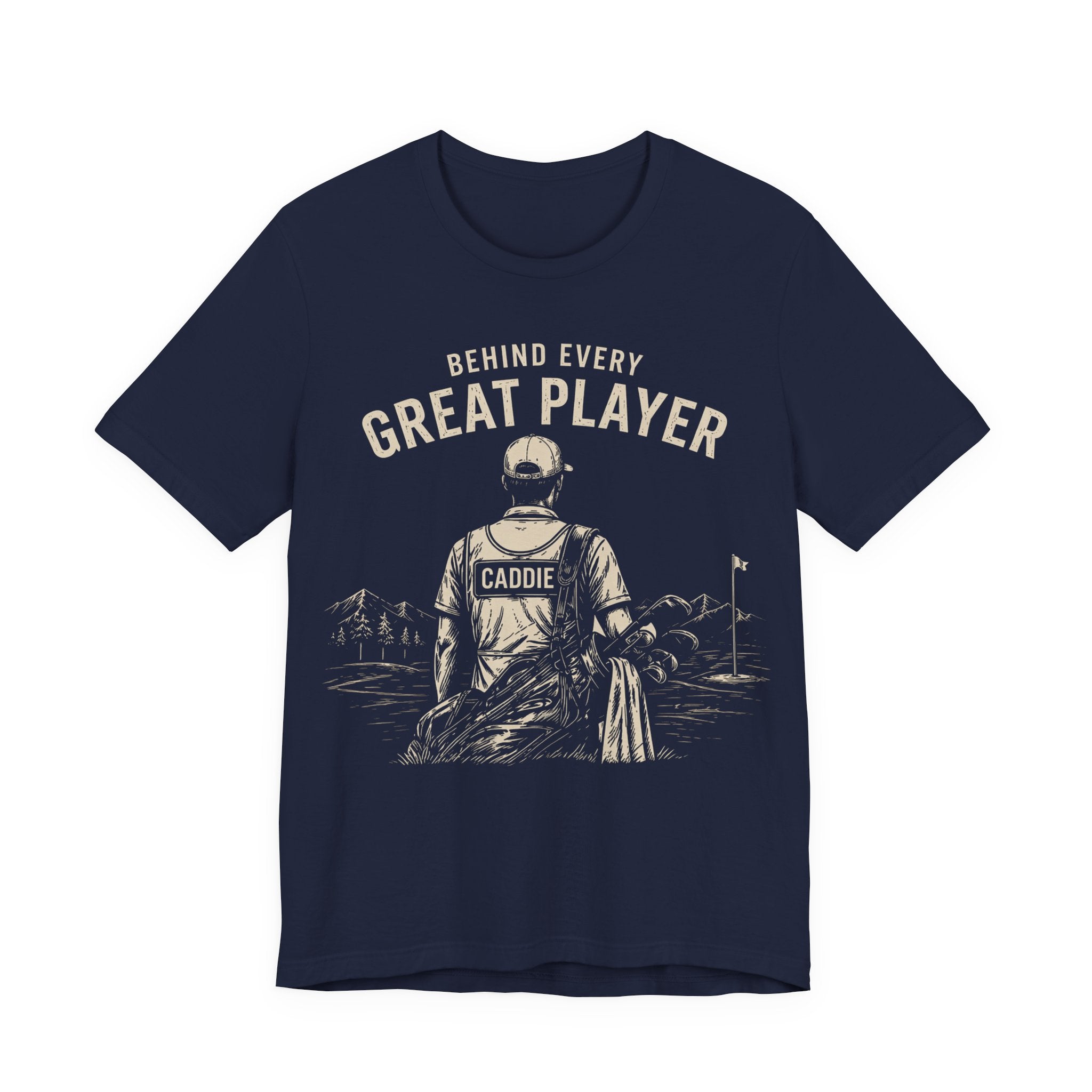 Behind Every Great Player T-Shirt