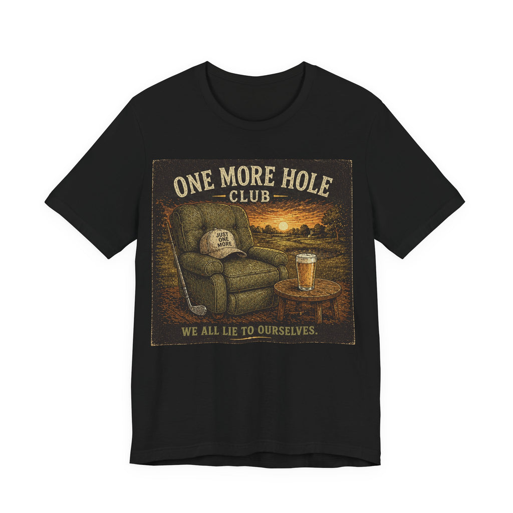 One More Hole Club T-Shirt