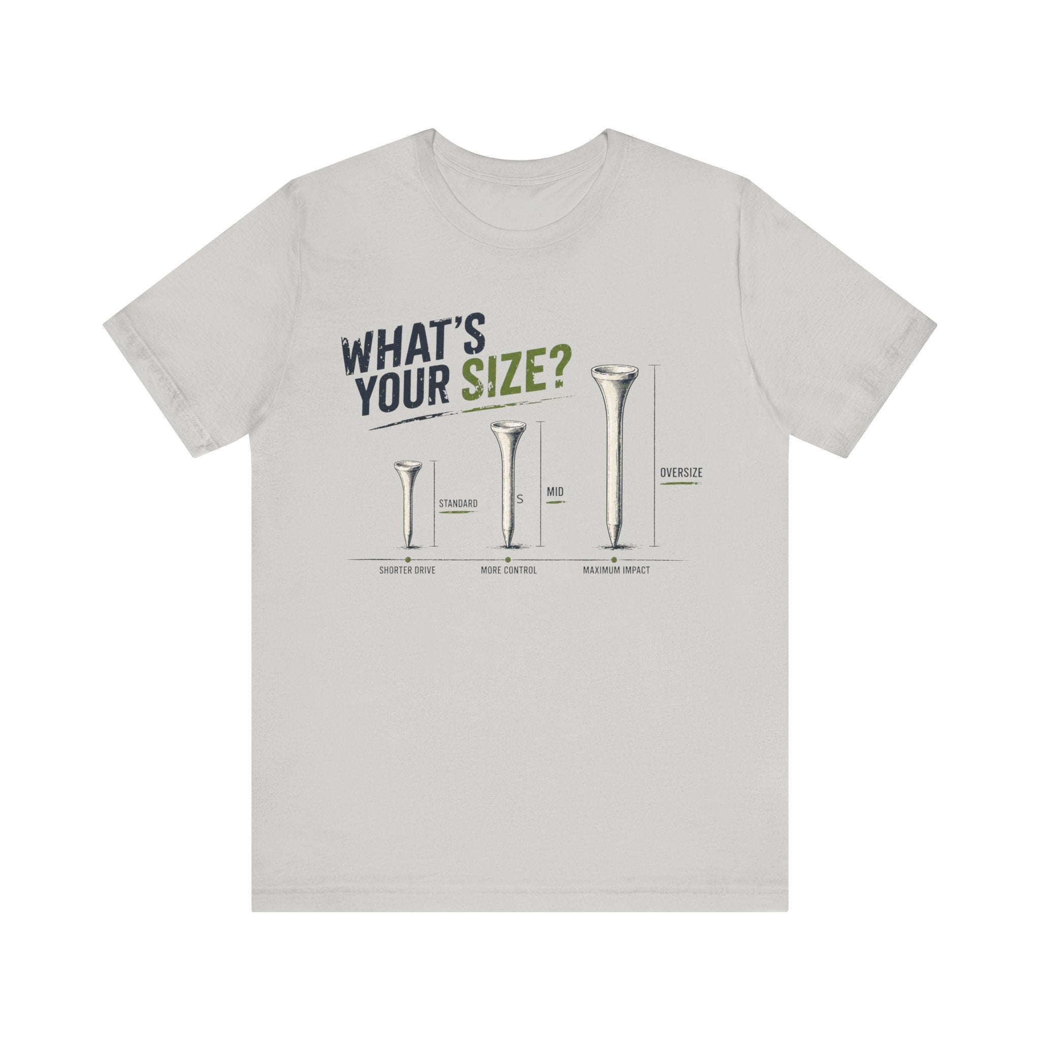 What's Your Size? T-Shirt