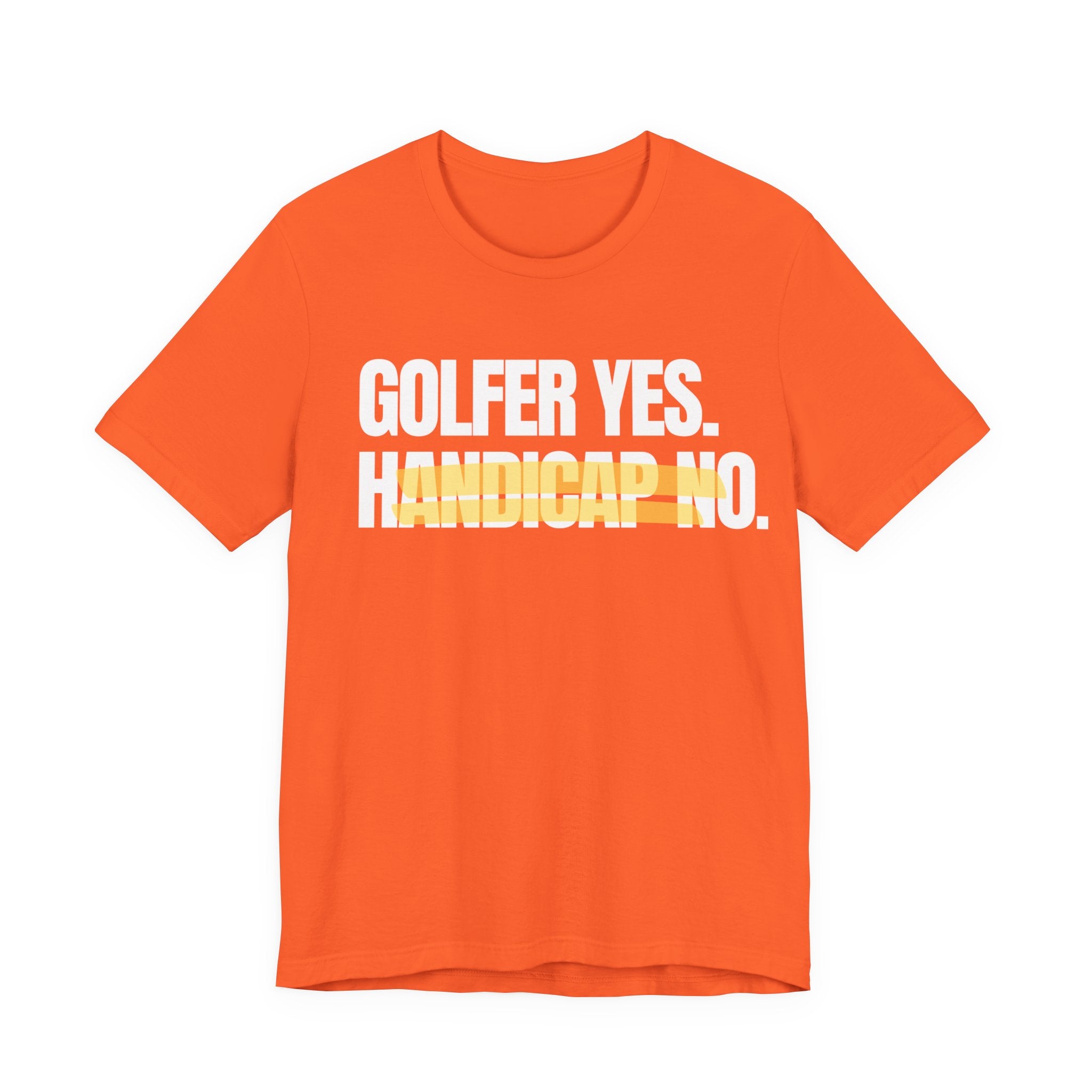 Golfer Yes Handicap No T-Shirt