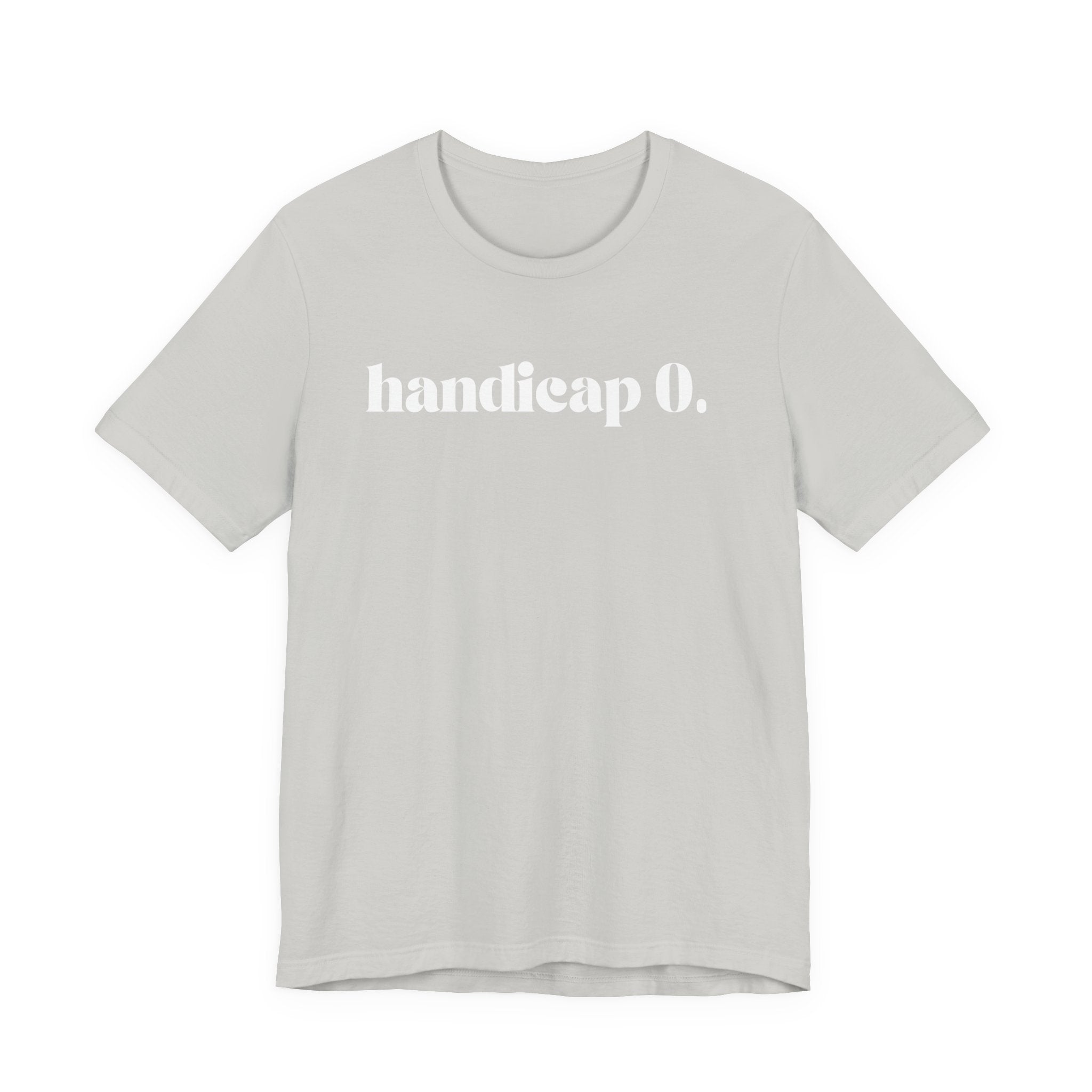 Handicap 0 T-Shirt