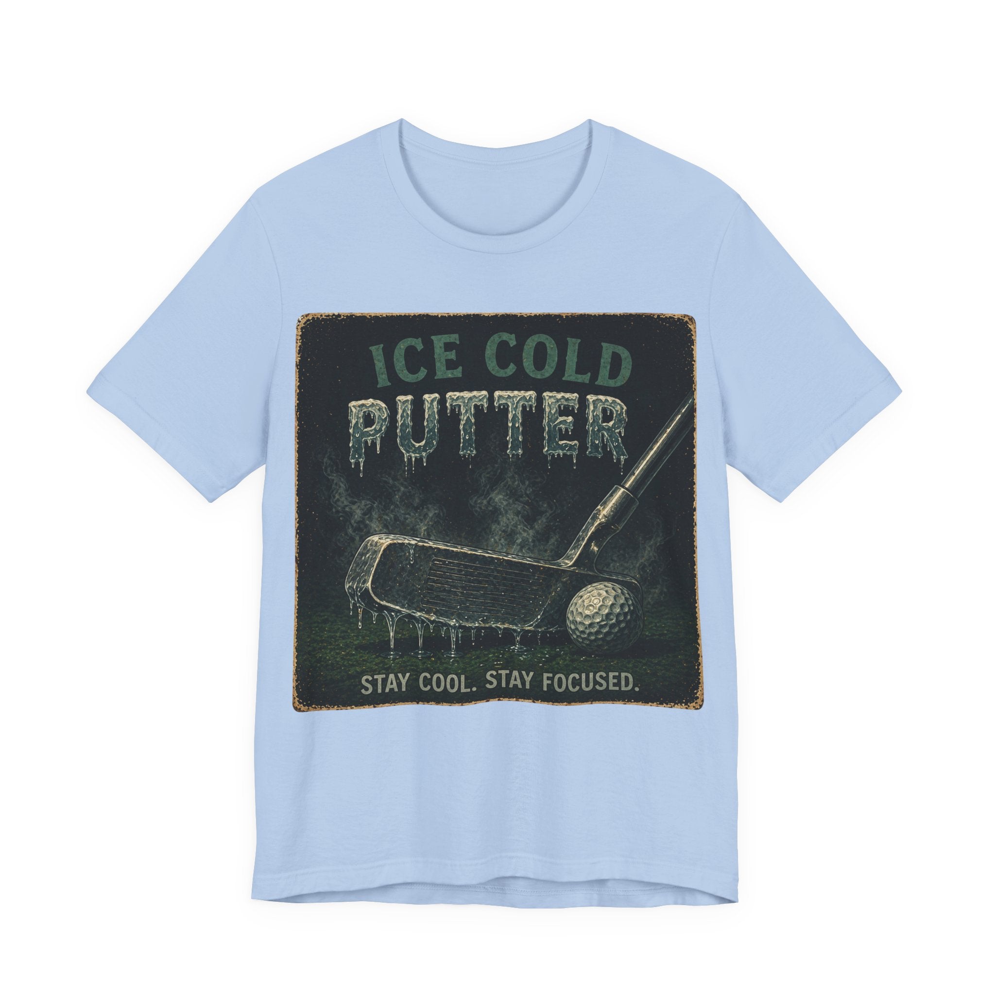 Ice Cold Putter T-Shirt