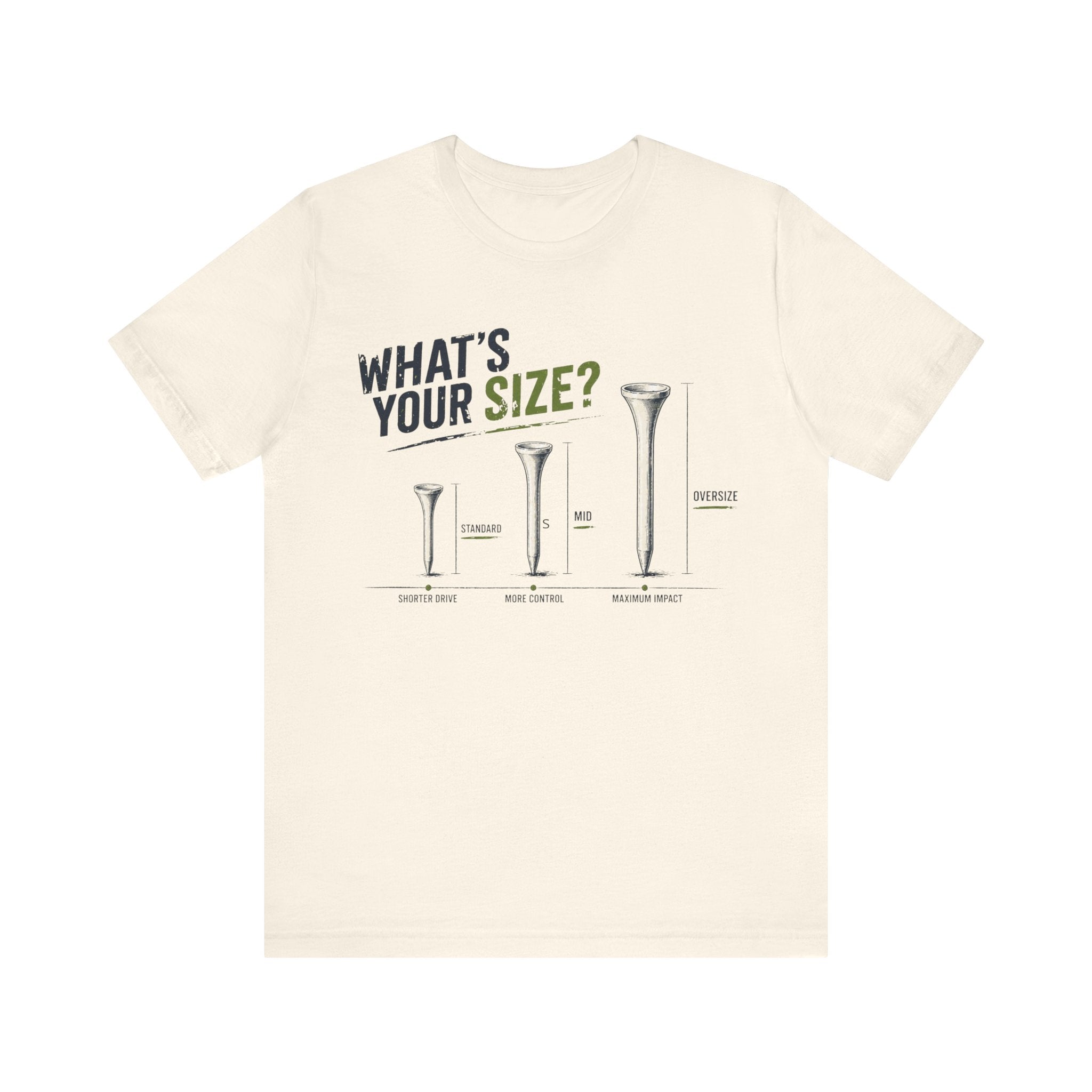 What's Your Size? T-Shirt